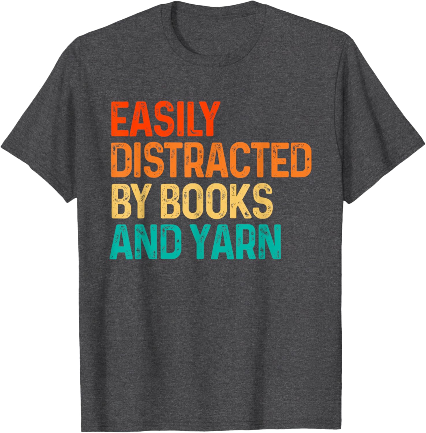 Easily Distracted By Books And Yarn Knitting Graphic T-Shirt for Book Lovers - 7