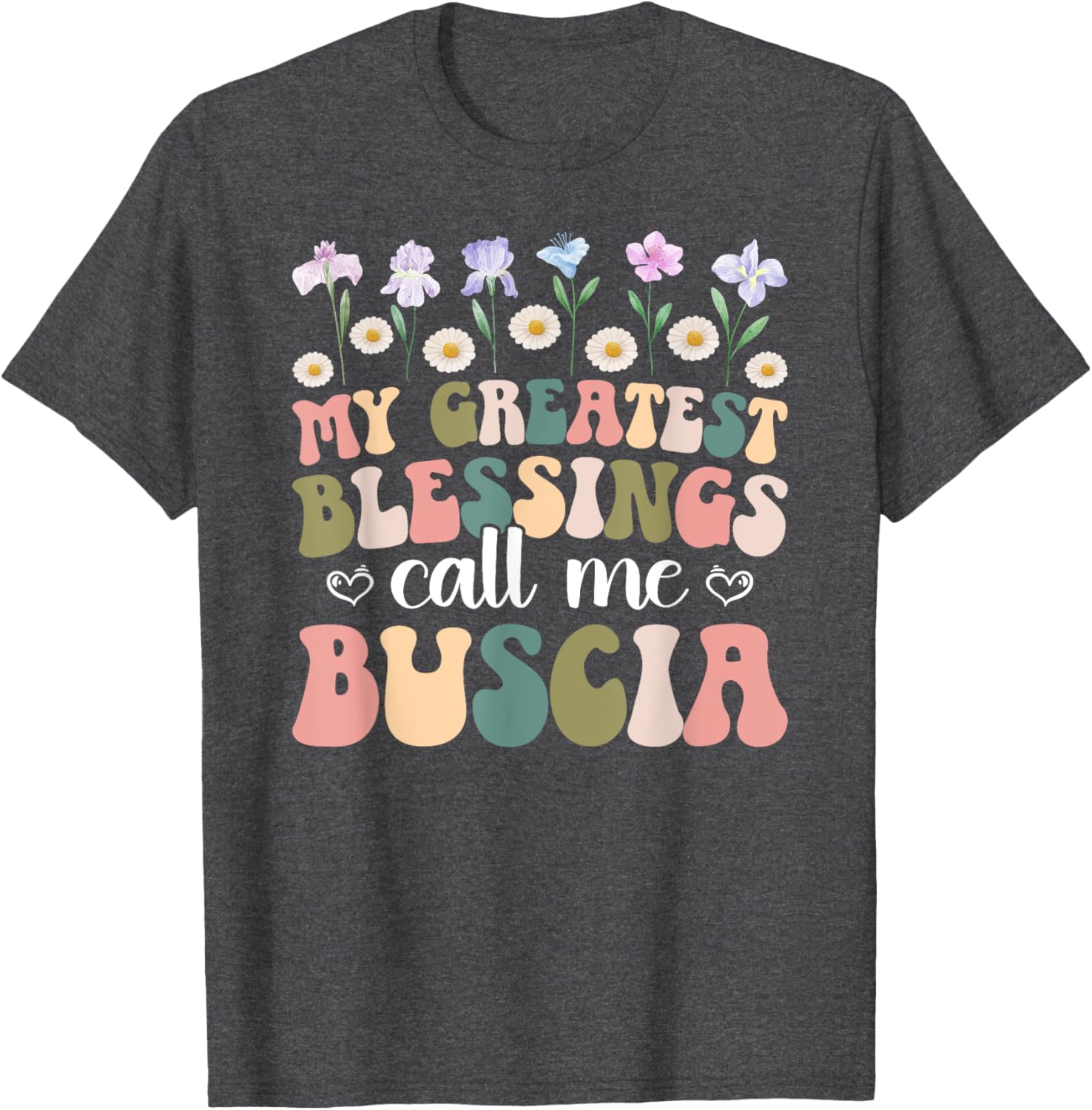 Greatest Blessings Buscia Grandma T-Shirt for Loving Grandmothers - 8