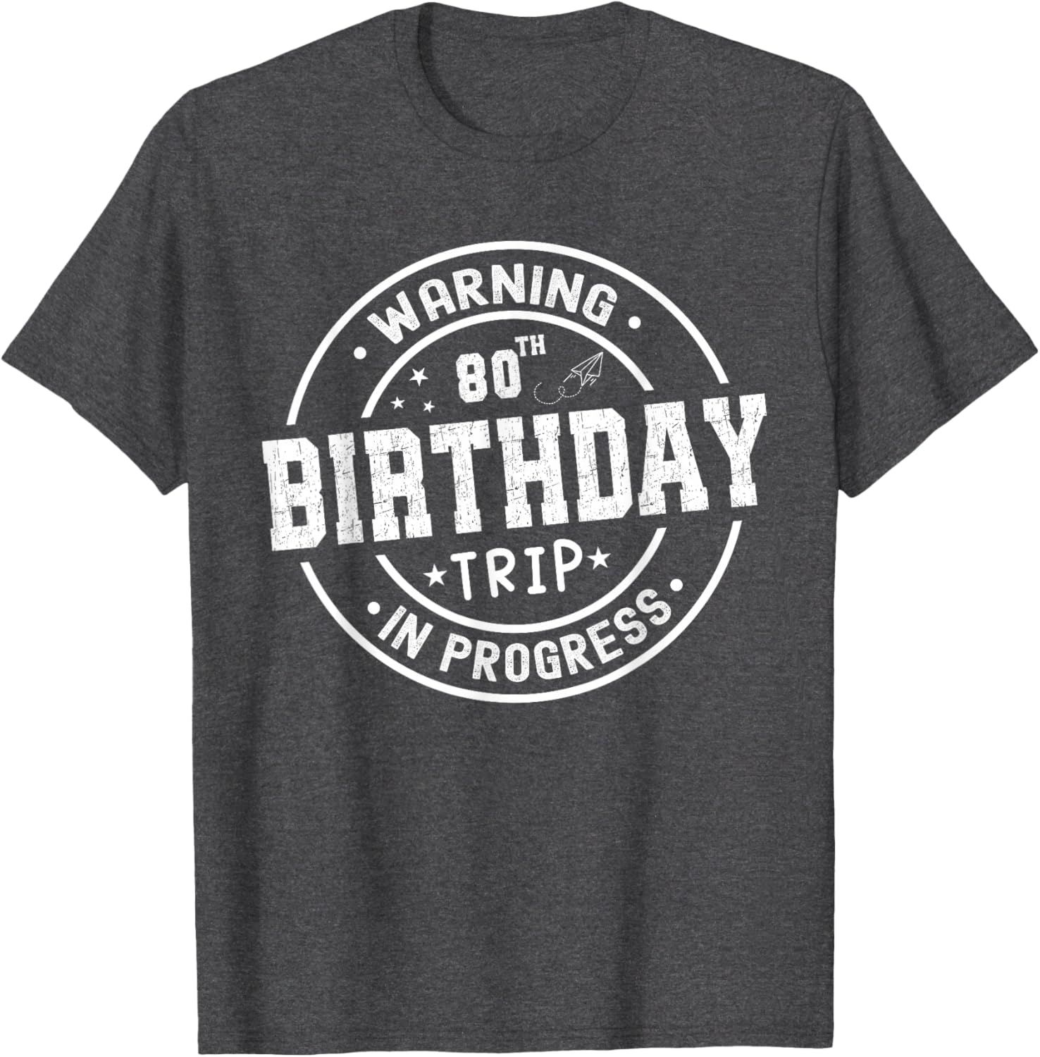 Funny 80th Birthday Trip In Progress T-Shirt for Celebrating Milestones - 21