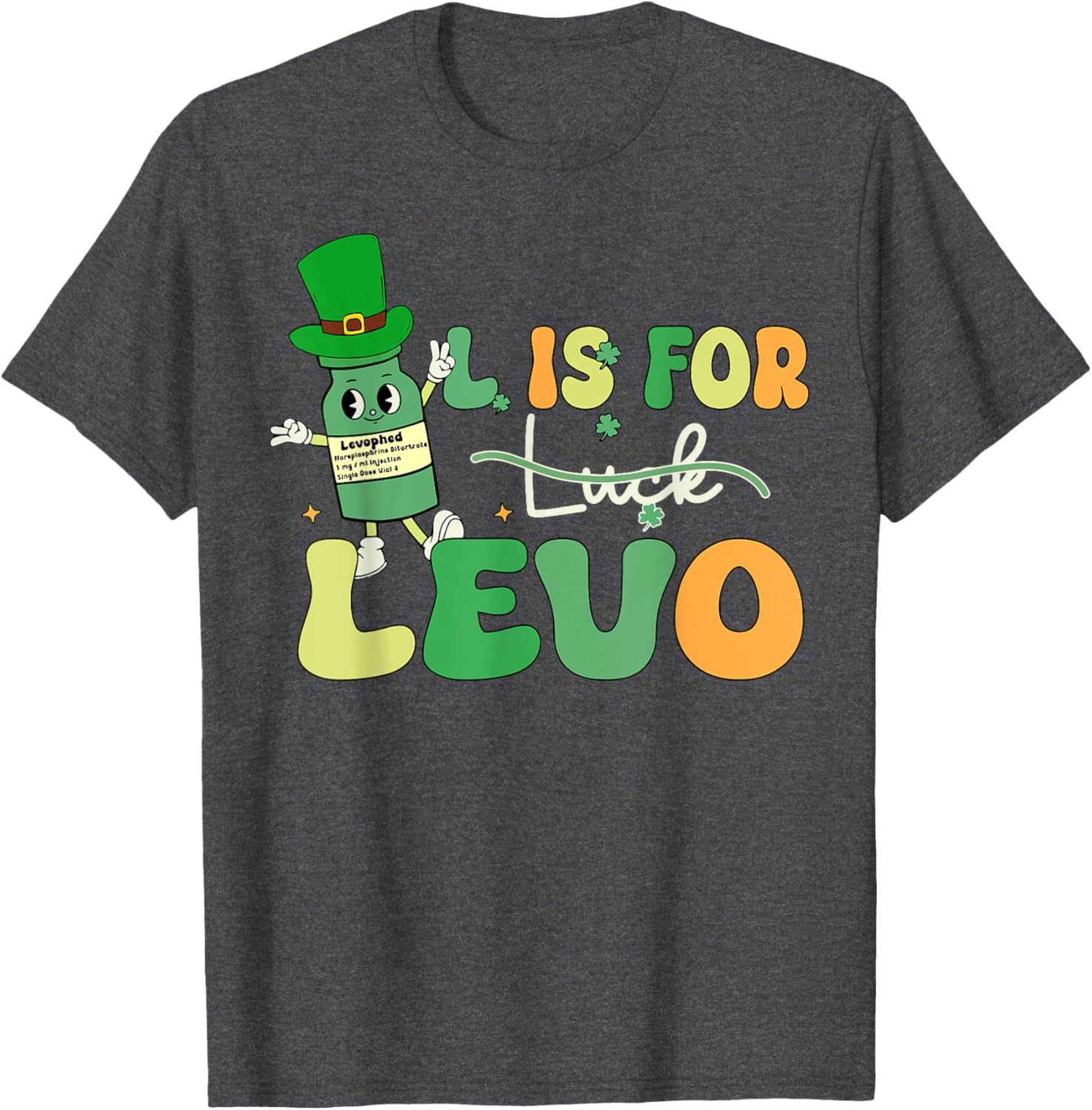 St Patrick's Day Levo T-Shirt for Pharmacists and Nurses in ICU ER - 15