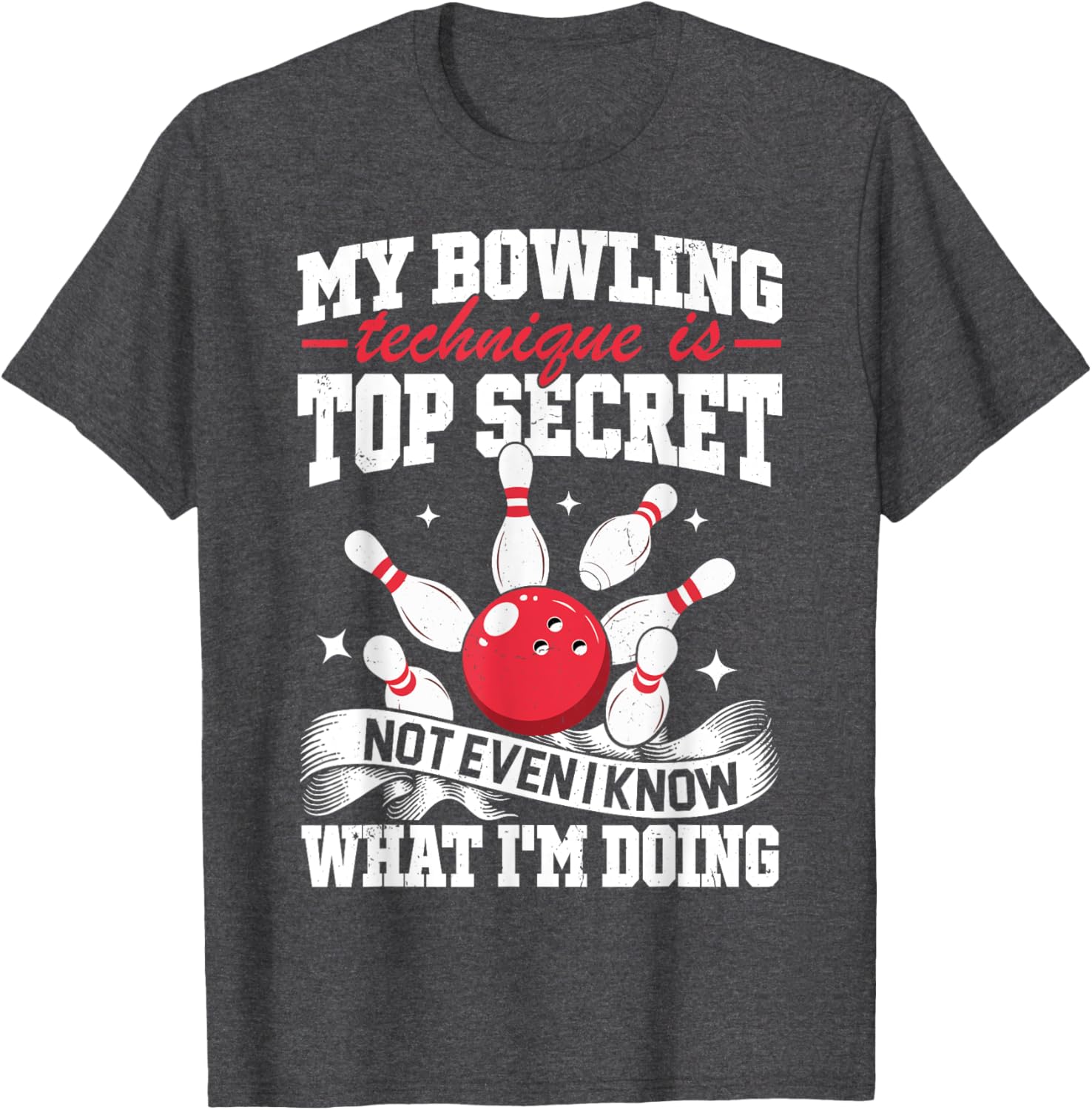 Funny My Bowling Technique Is Top Secret T-Shirt for Bowlers - 2