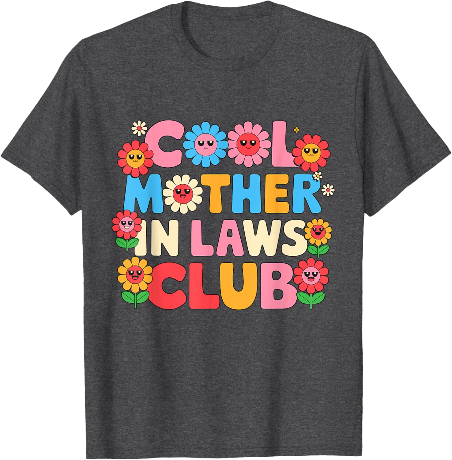 Cool Mother In Laws Club Cheerful Flowers T-Shirt for Happy Moms - 8
