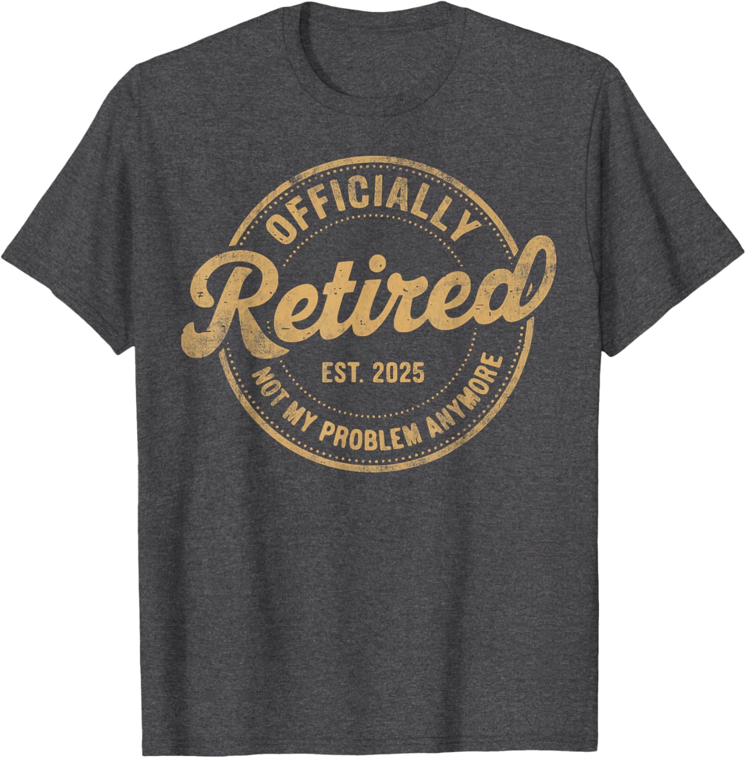 Funny Vintage Retired 2025 T-Shirt Perfect for Relaxed Living and Humor - 11