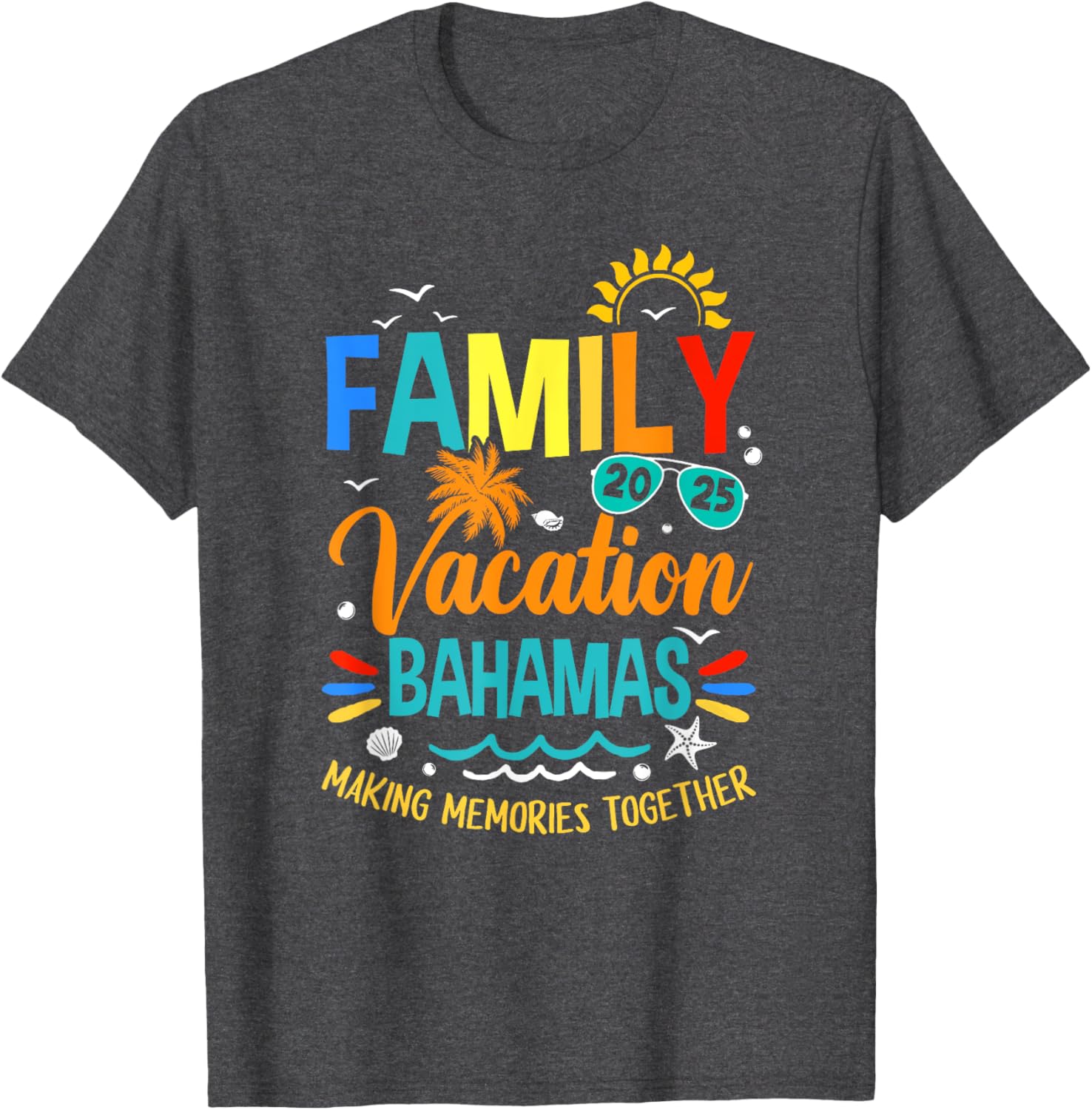 Family Vacation 2025 Bahamas T-Shirt for Making Memories Together - 23