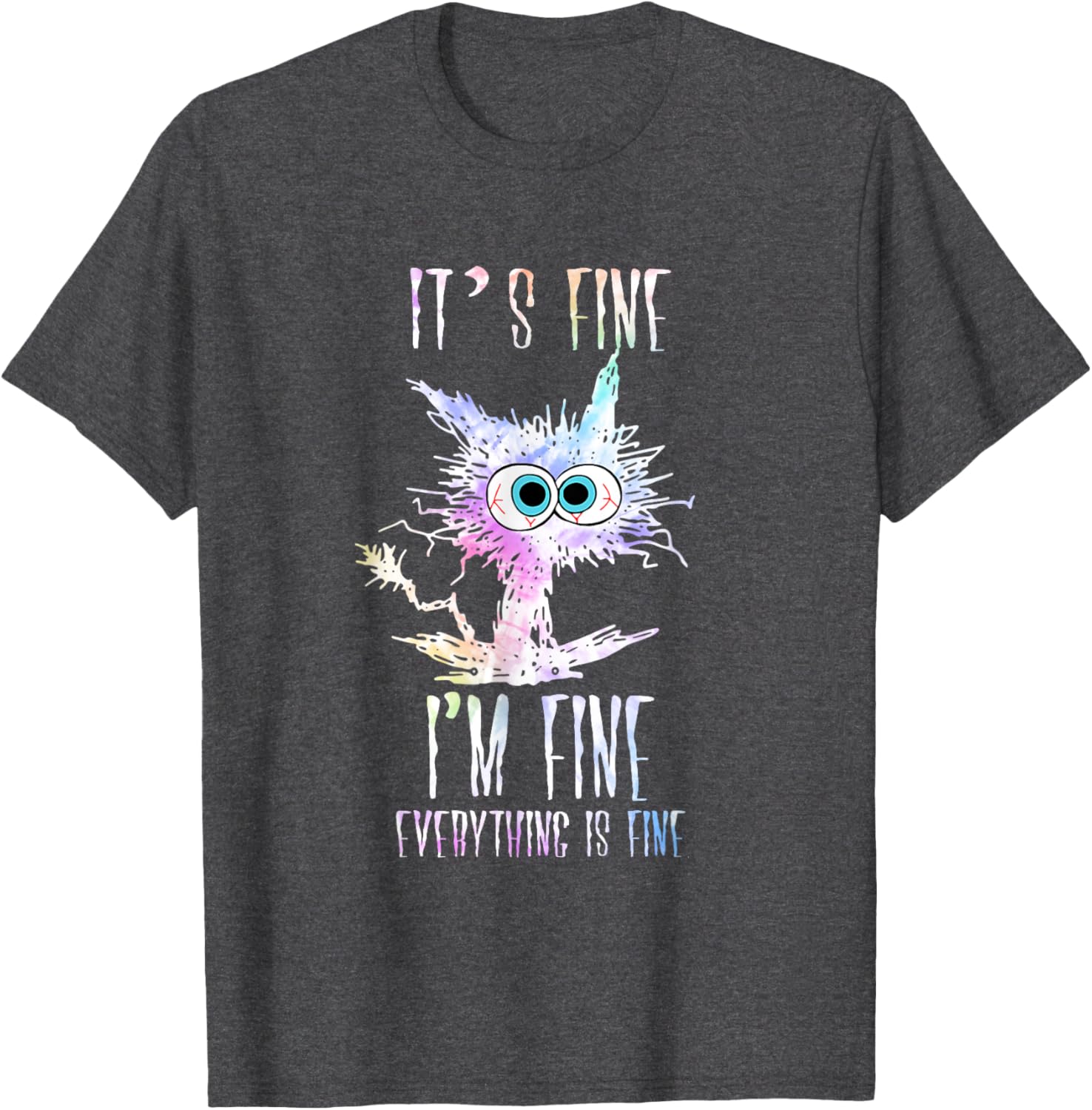 Cat Tie Dye T-Shirt I'm Fine Everything Is Fine Casual Wear for Cat Lovers - 8