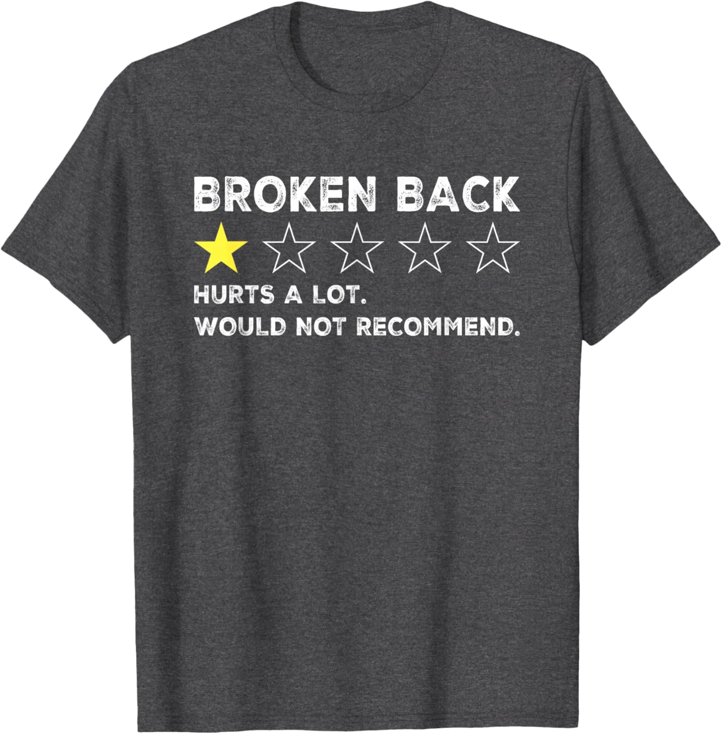 Funny Get Well Soon T-Shirt for Broken Back Spine Injury Recovery - 1