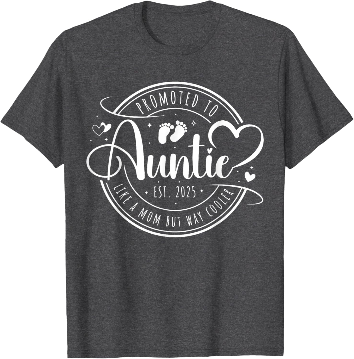 Promoted to Auntie Est 2025 Cute Mother's Day T-Shirt Gift Idea - 6