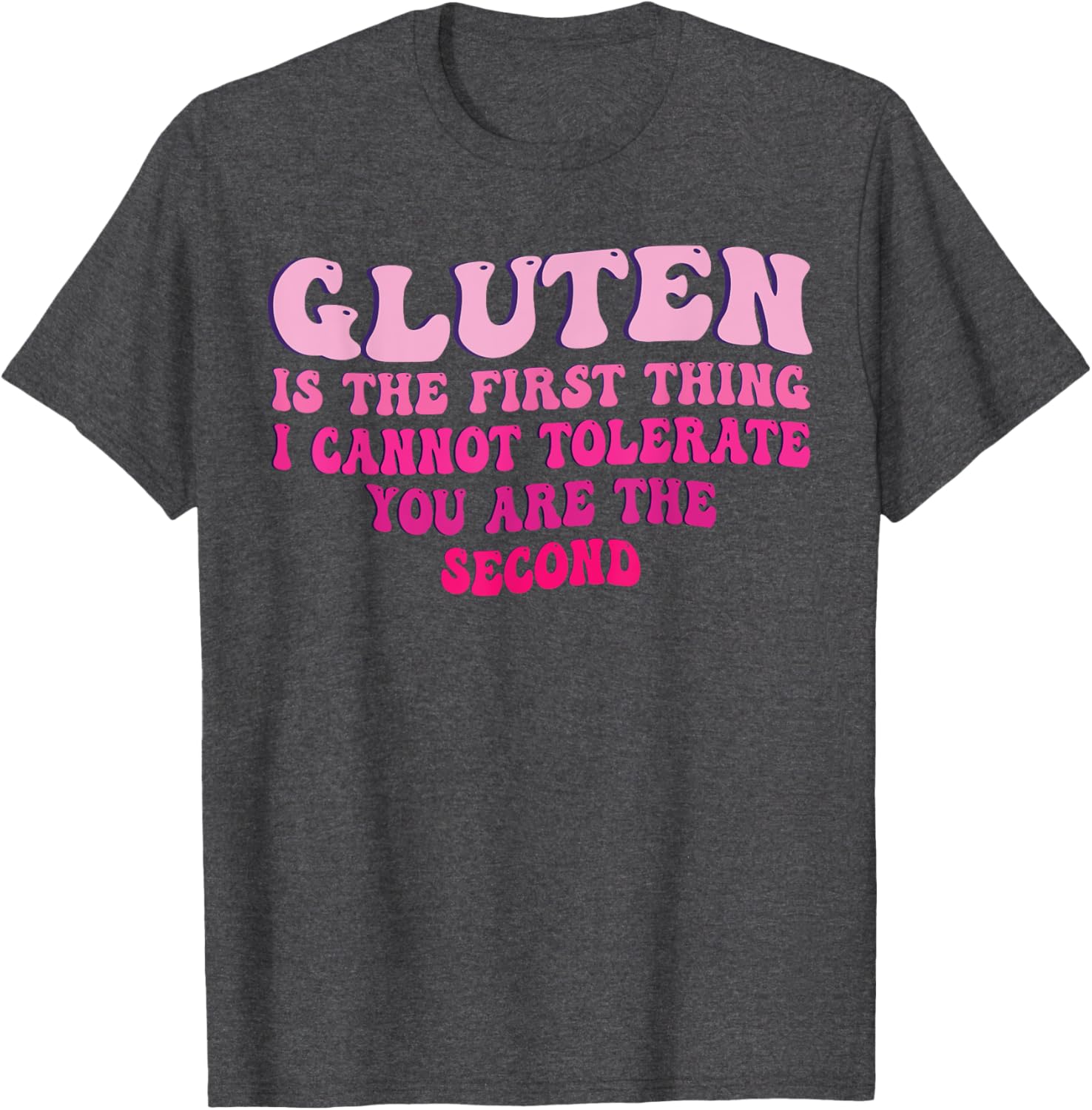 Funny Gluten Intolerance T-Shirt for Sarcastic Food Lovers - 9
