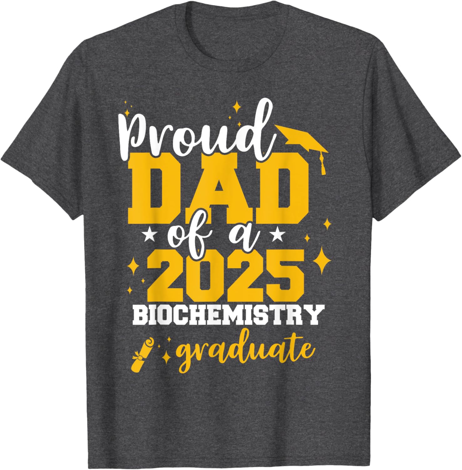 Proud Dad of Class of 2025 Biochemistry Graduate T-Shirt for Celebrations - 10