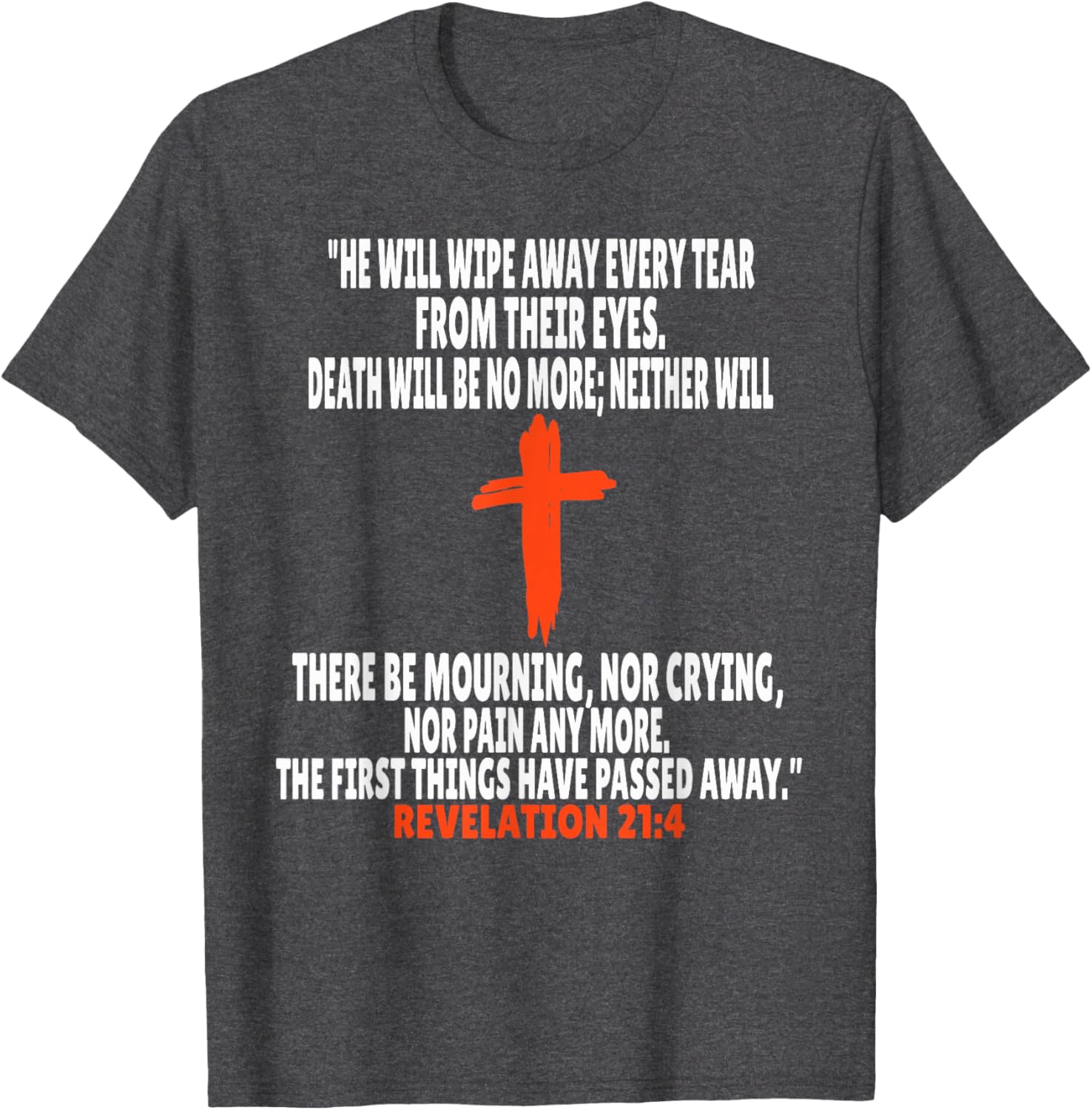 Revelation 21:4 Inspirational Bible Verse T-Shirt for Everyday Wear - 12