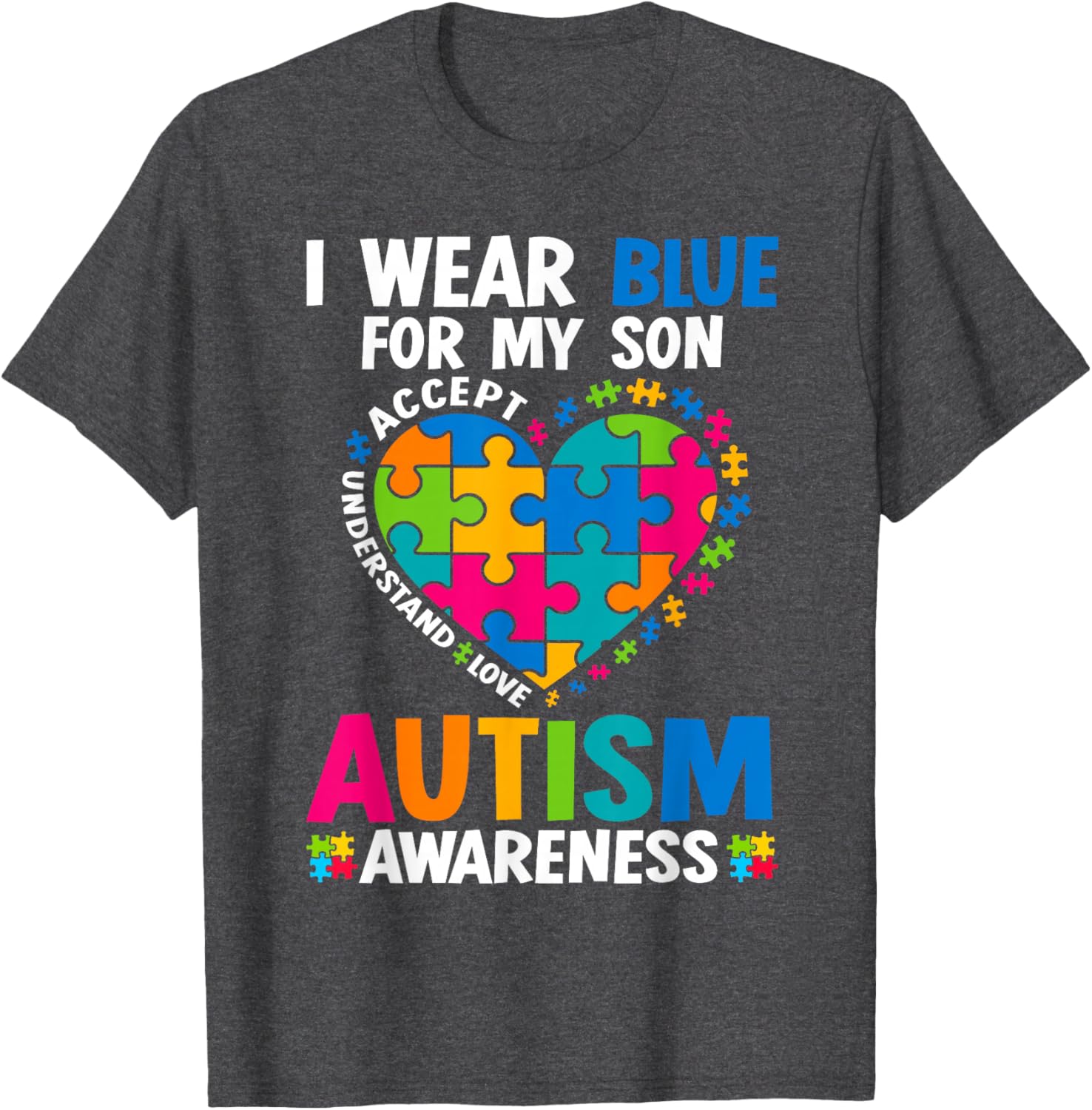 I Wear Blue For My Son Autism Awareness T-Shirt for Proud Parents - 5