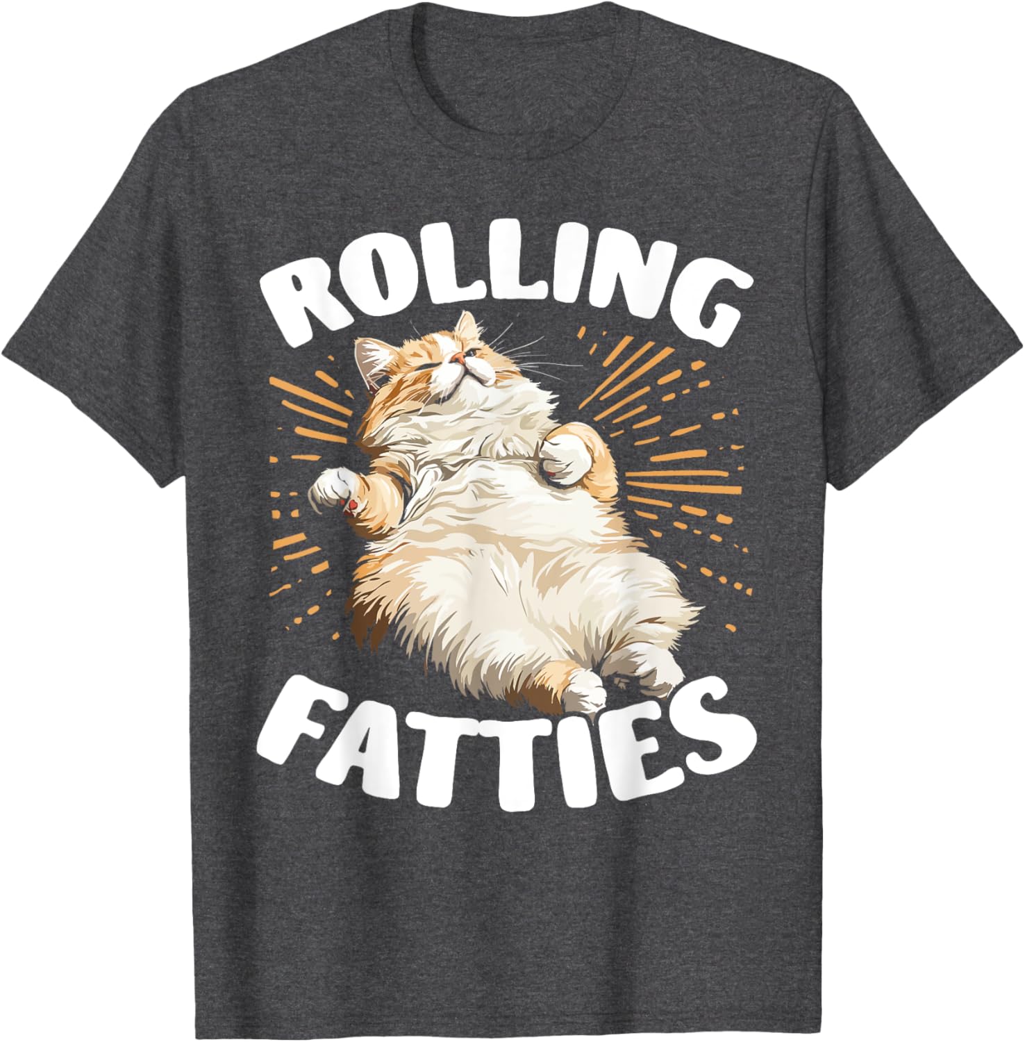 Cute Cat Rolling Fatties T-Shirt for Men and Women Cat Lovers - 5