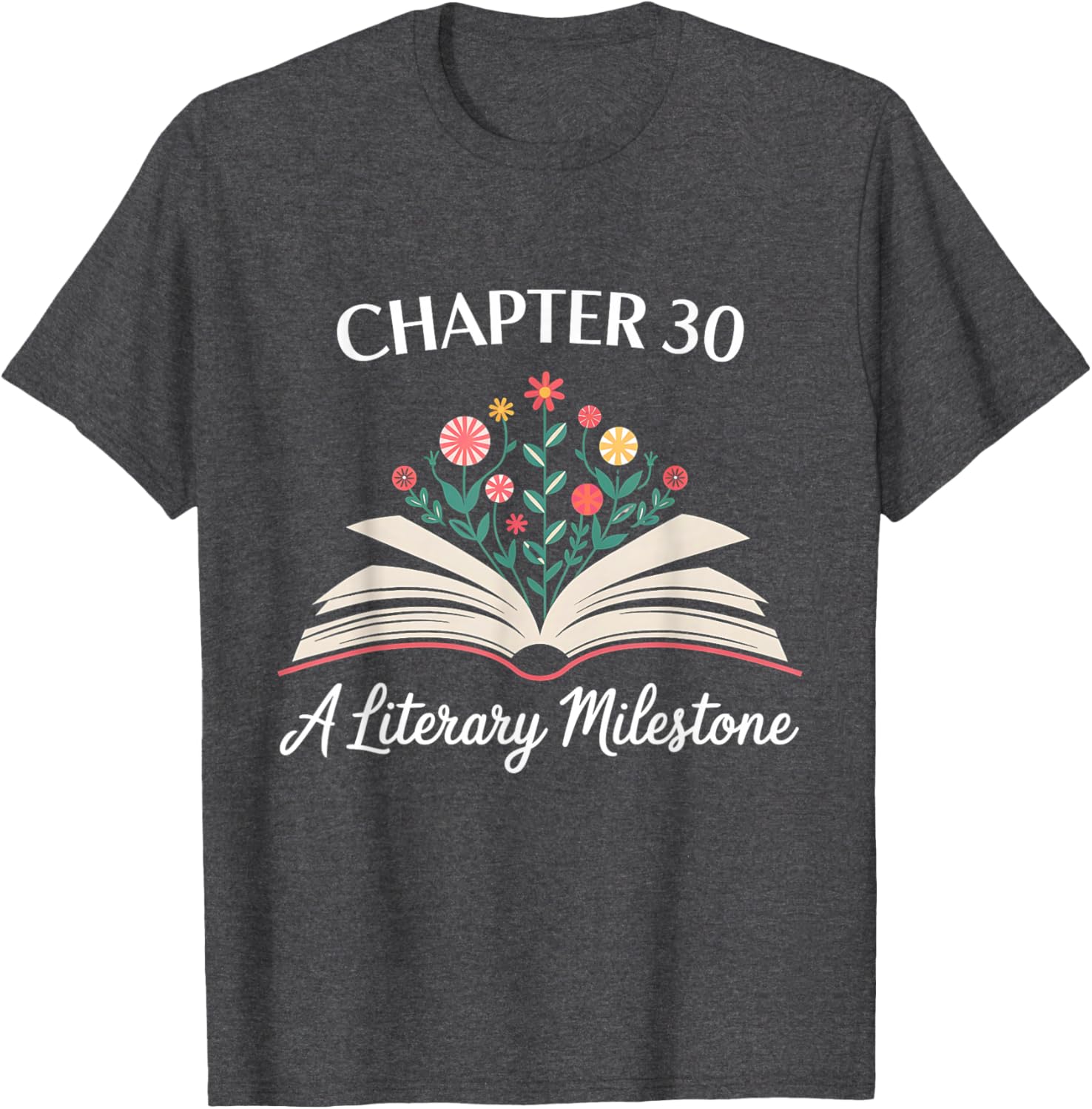Funny 30th Birthday T-Shirt Chapter 30 Literary Milestone Gift - 1