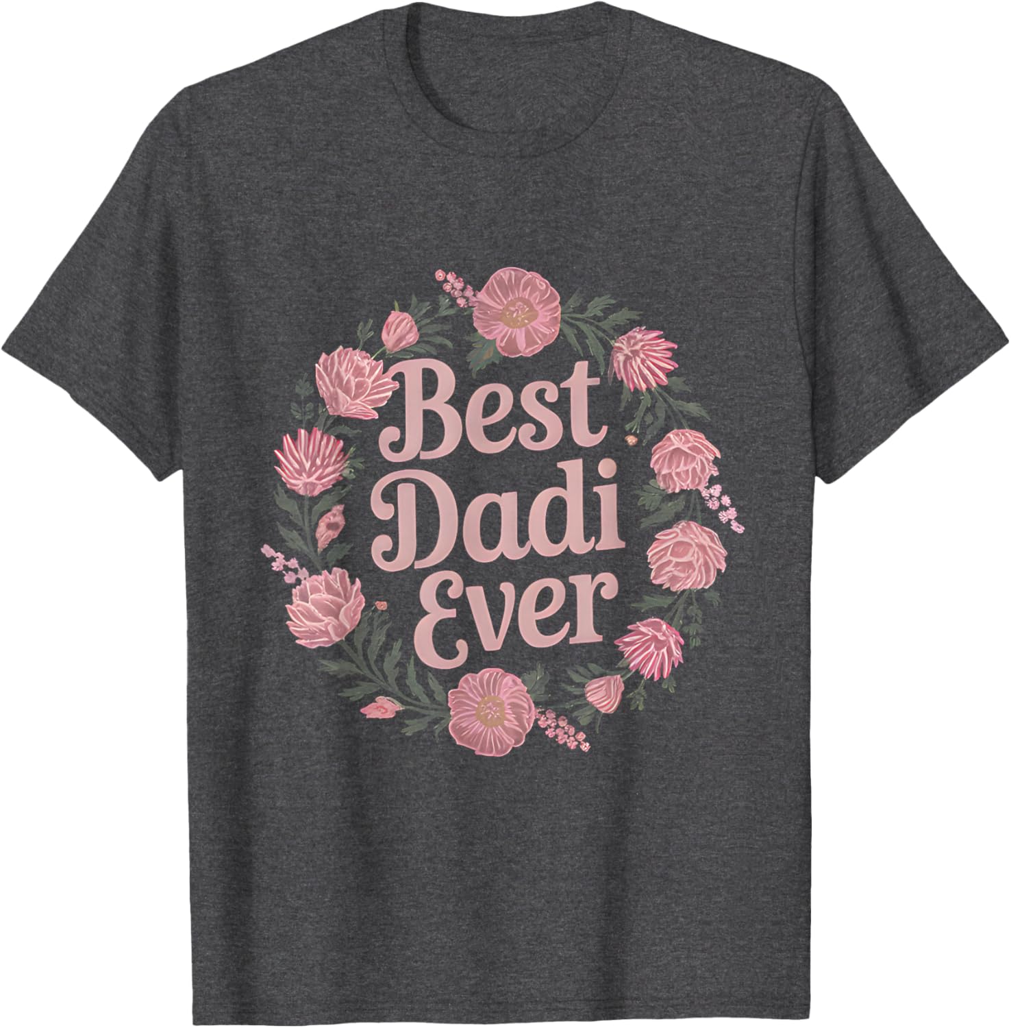 Best Dadi Ever Floral T-Shirt for Indian Grandmas - Perfect Mother's Day Gift - 6