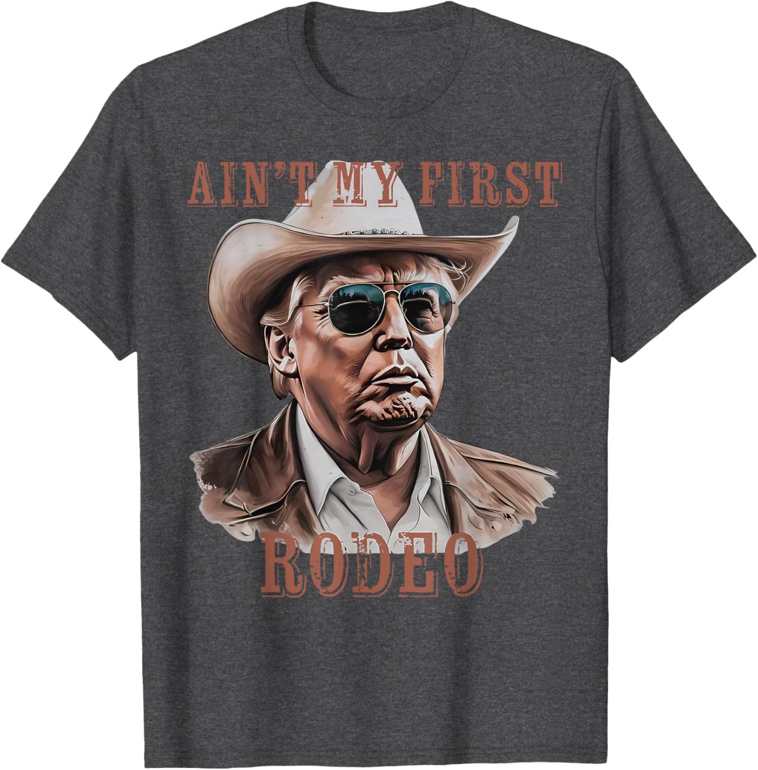 Funny Ain't My First Rodeo Donald Trump Cowboy T-Shirt for Men - 12