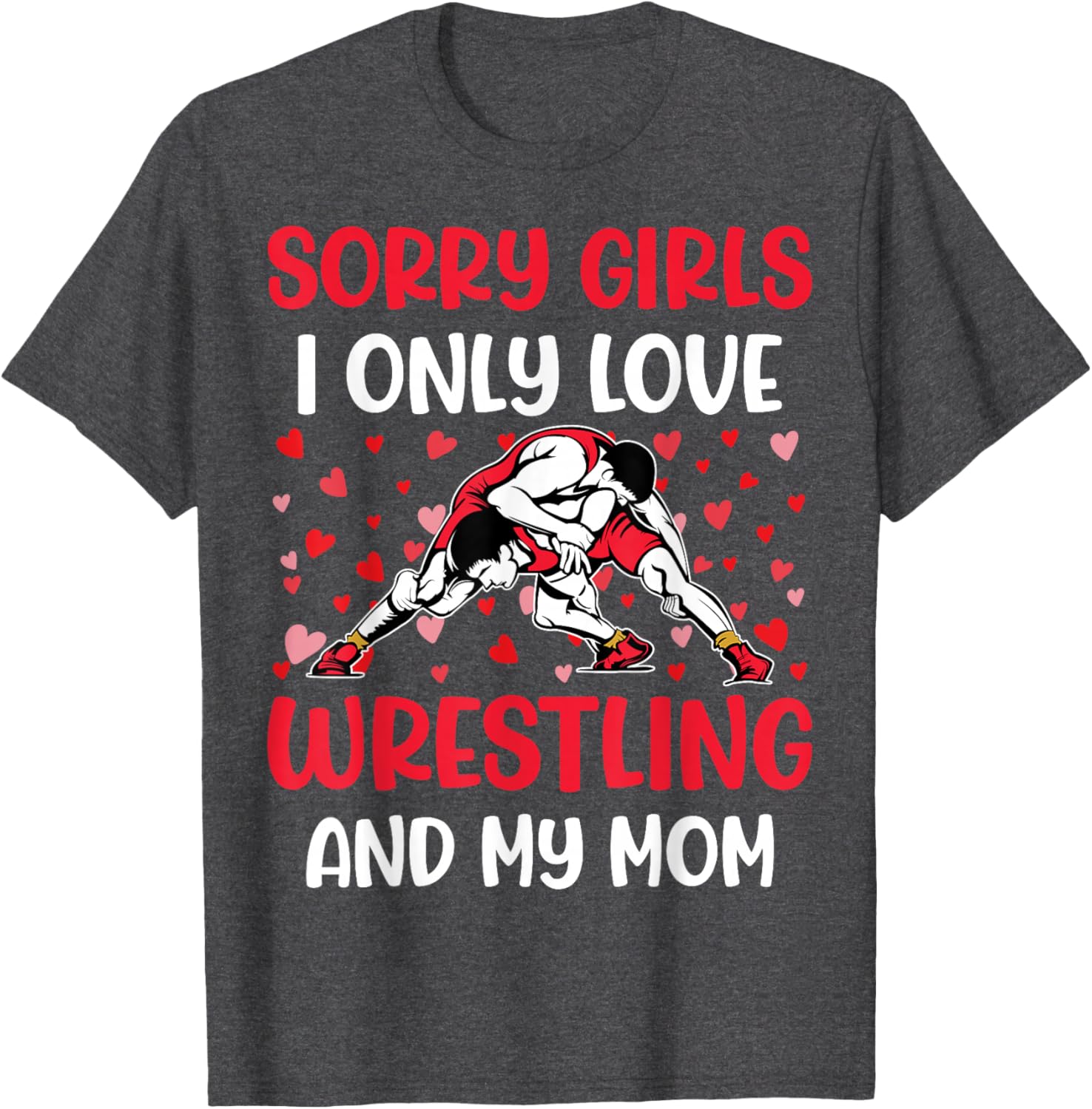 I Only Love Wrestling and My Mom Valentine's Day Wrestler T-Shirt - 2