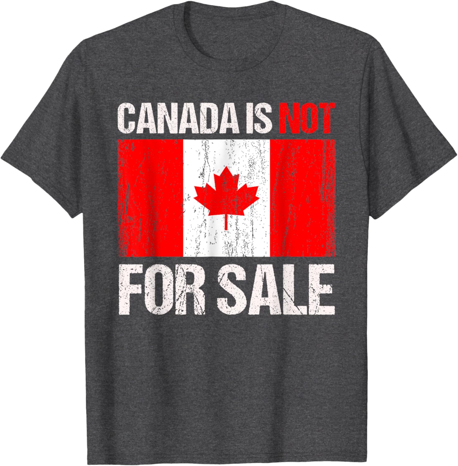 Funny Canada Is Not For Sale T-Shirt for Men and Women in Comfort Fit - 18