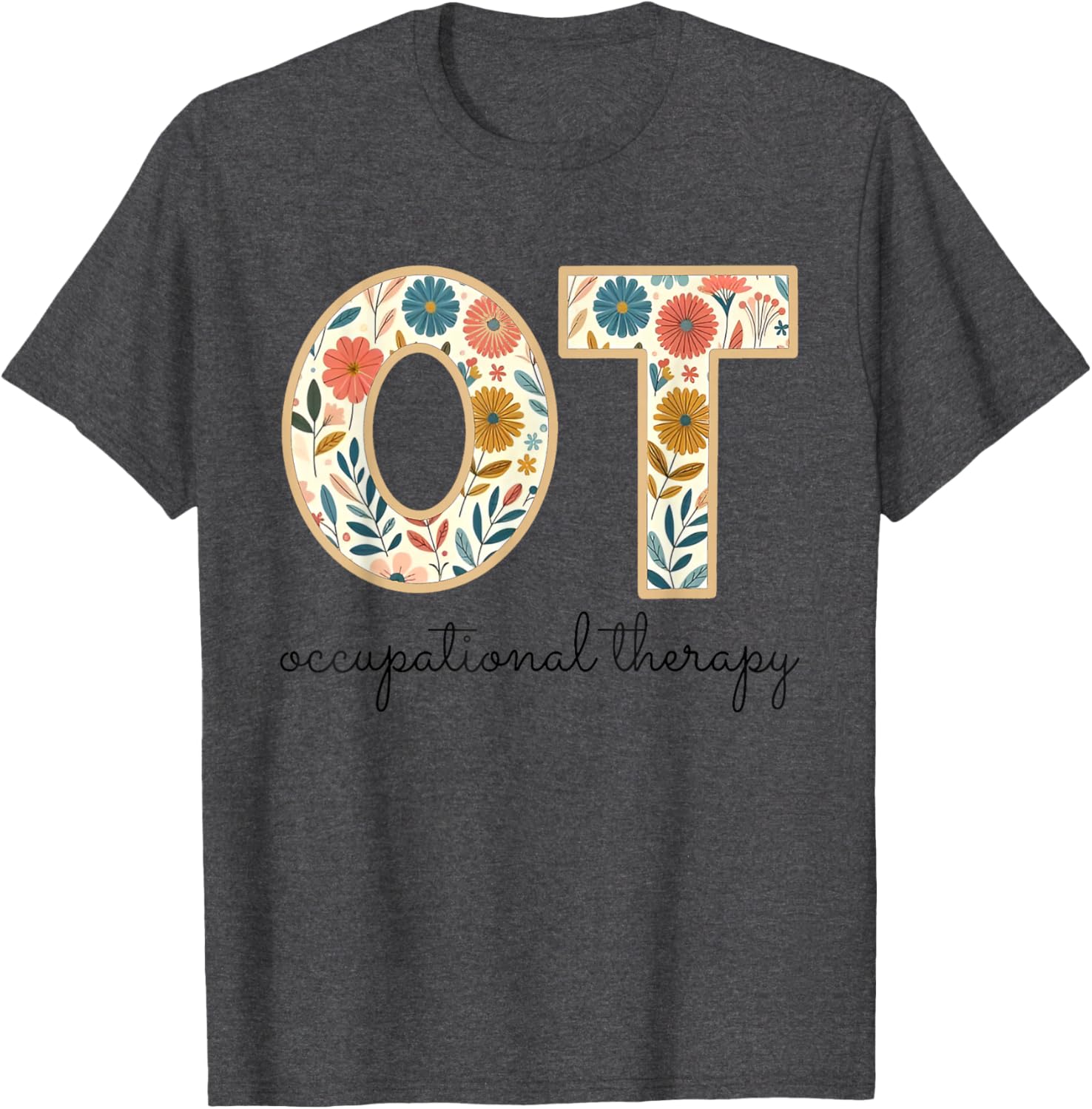 Vintage Flower Occupational Therapy T-Shirt for OT OTA Therapists - 10