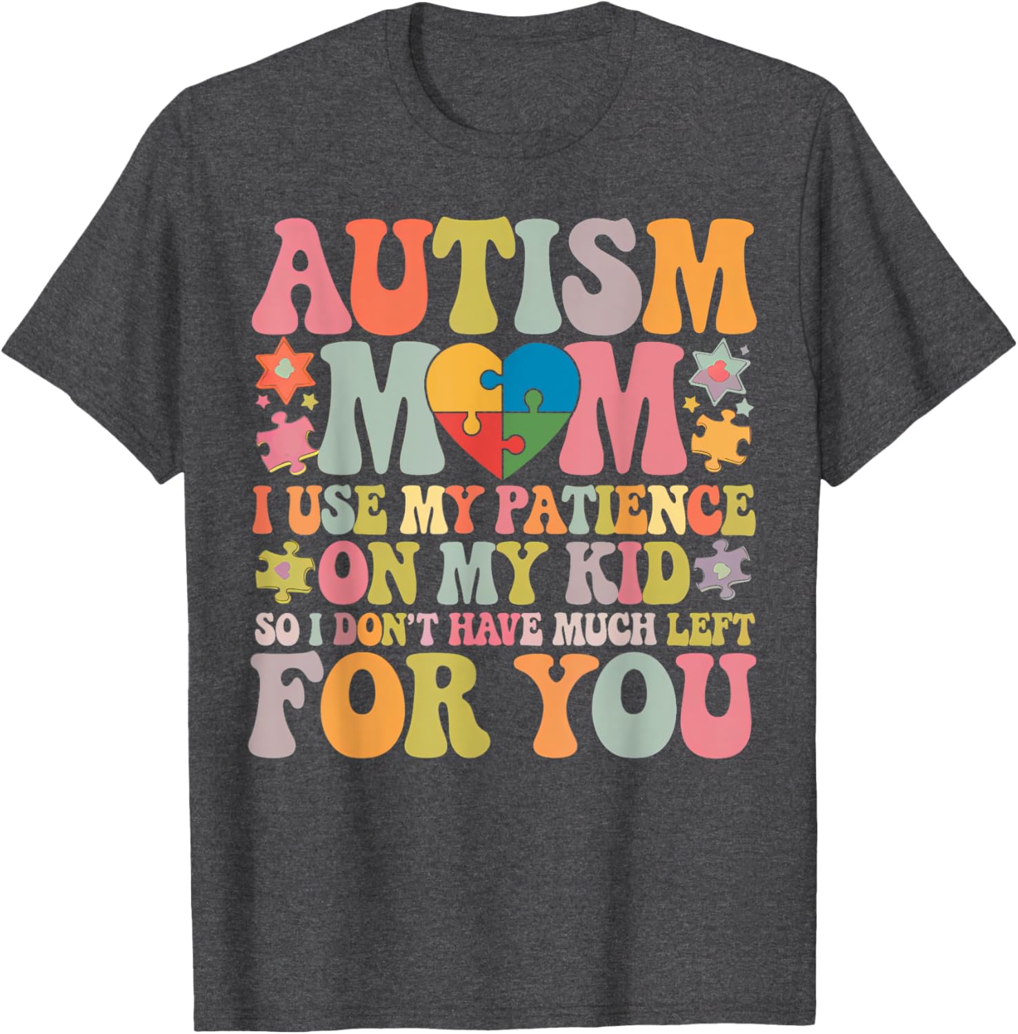 Groovy Autism Mom T-Shirt - Patience is My Superpower for Moms - 1
