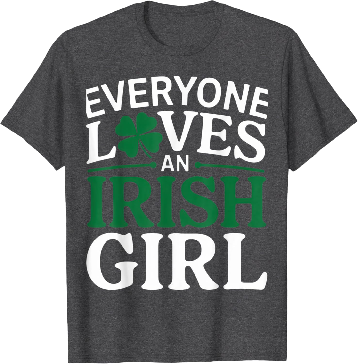 Everyone Loves An Irish Girl Clover Pride St. Patrick's Day T-Shirt - 8