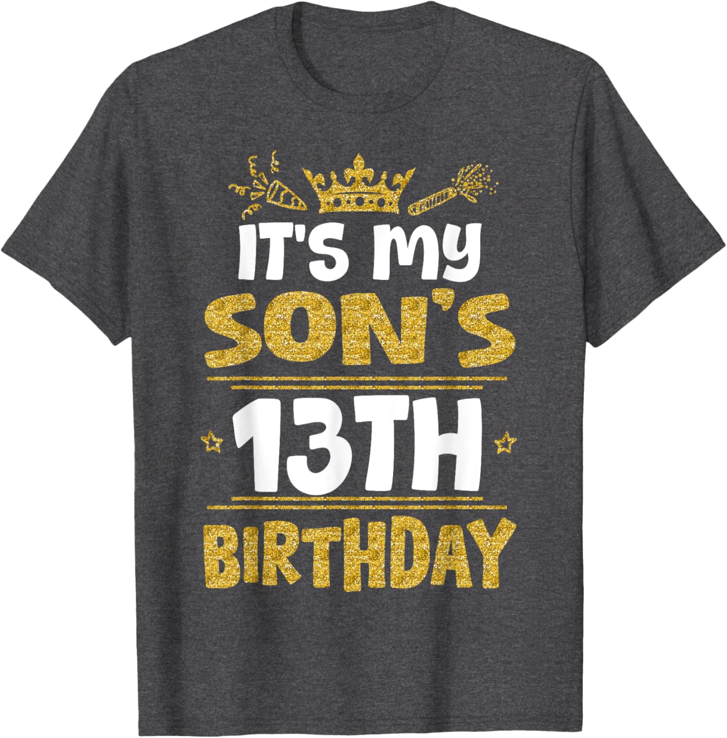 Happy 13th Birthday Son T-Shirt for Boys - Fun 13 Years Old Gift - 1