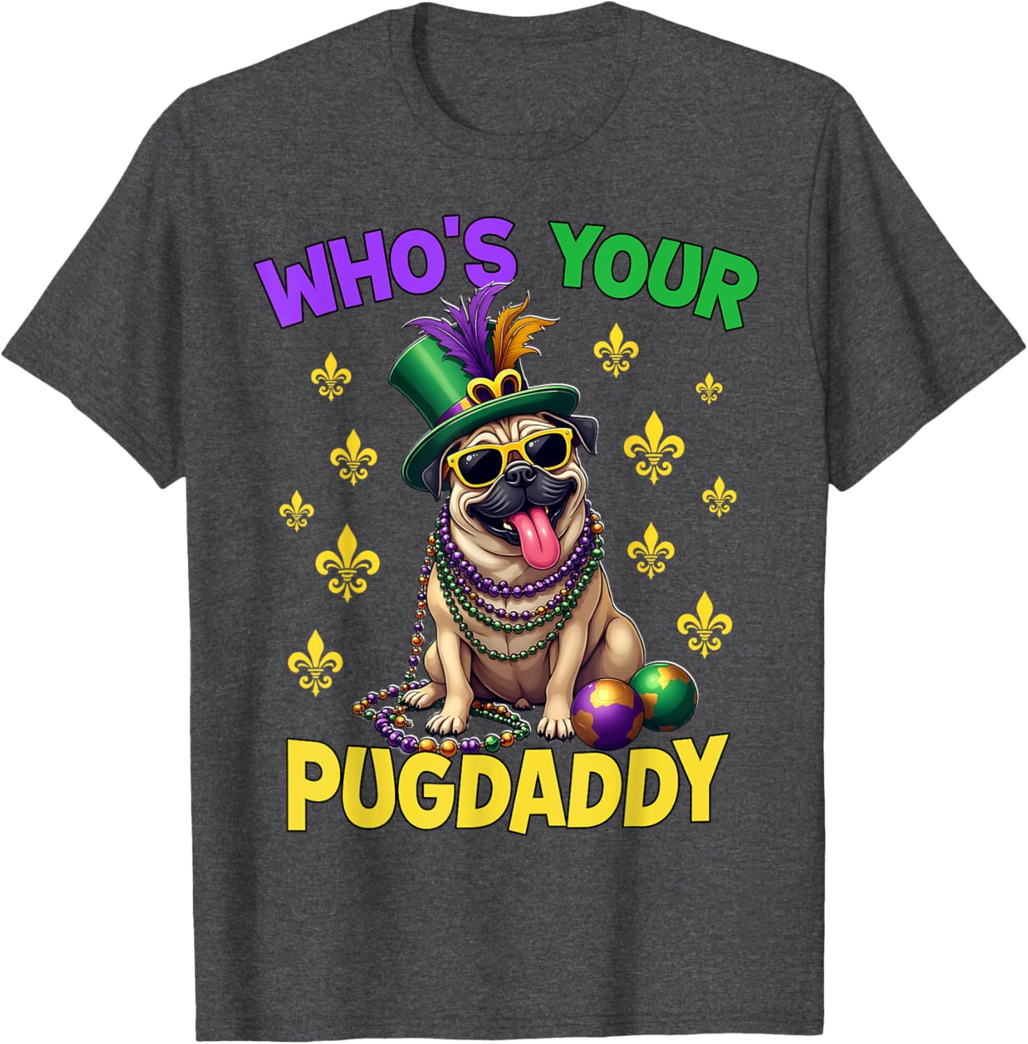 Pug Dad Mardi Gras T-Shirt Fun and Festive Pug Lover Apparel - 8