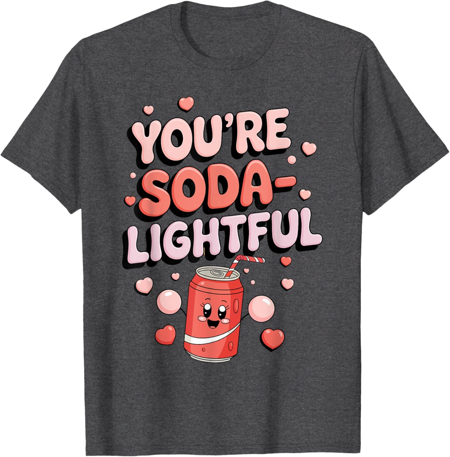You're Soda-Lightful Valentine's Day T-Shirt for Sweet Celebrations - 28