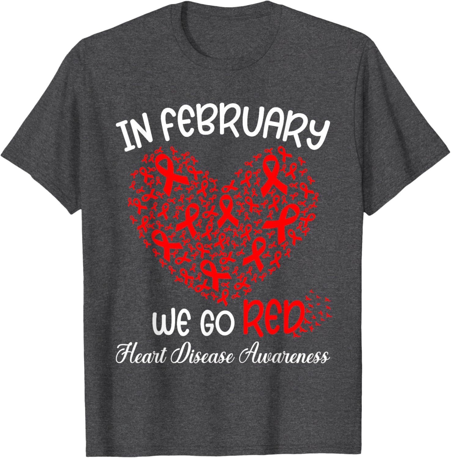 Go Red T-Shirt for American Heart Month in February - Support Heart Health - 5