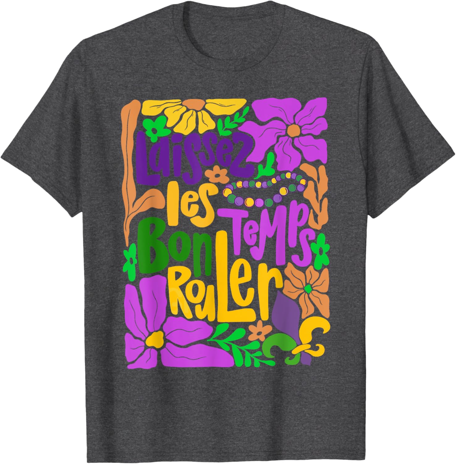 Laissez Les Bon Temps Rouler Mardi Gras Boho Floral T-Shirt for Fun Celebrations - 18