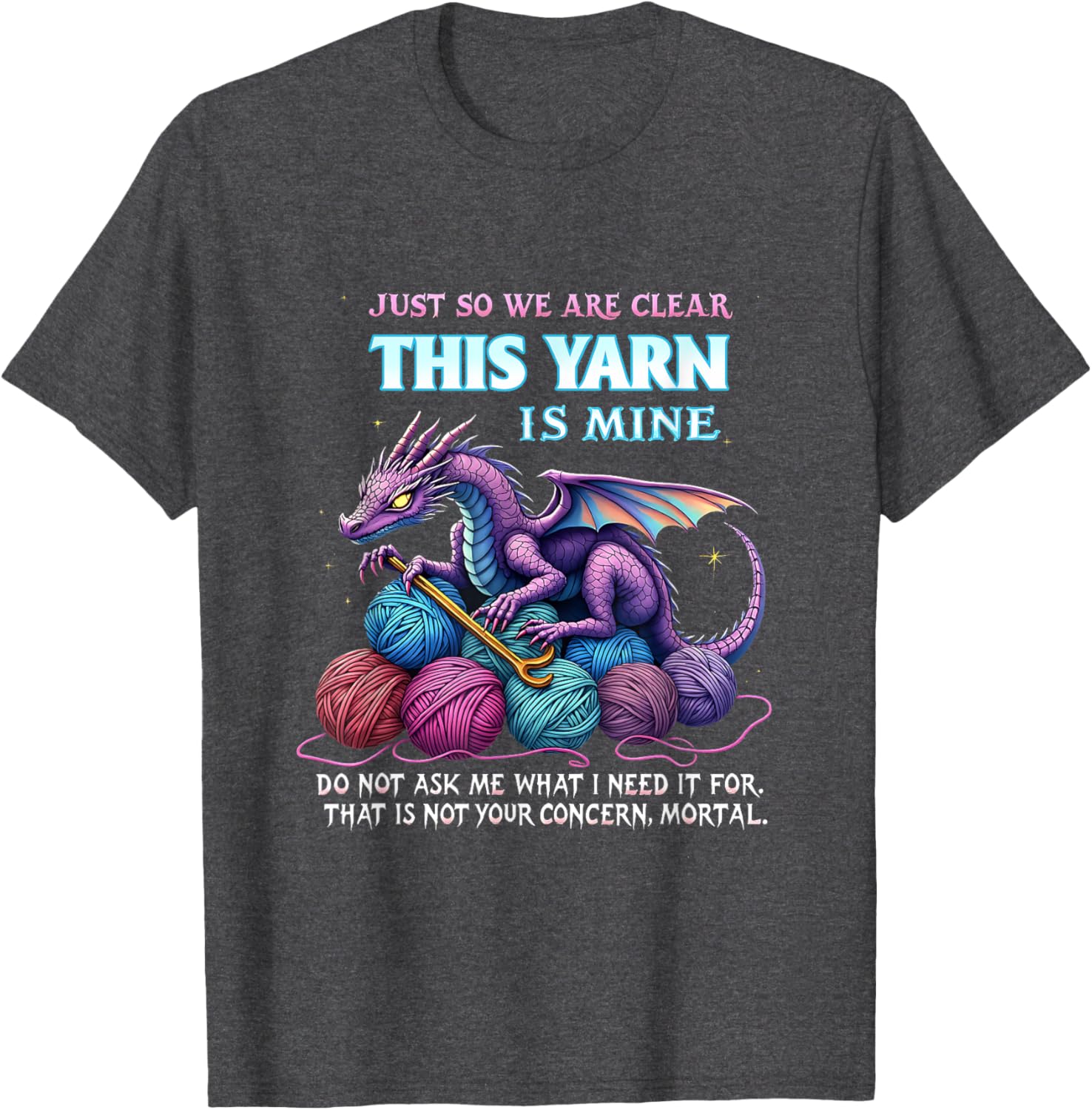 Funny Dragon Yarn Hoarder T-Shirt for Crochet and Knitting Lovers - 6