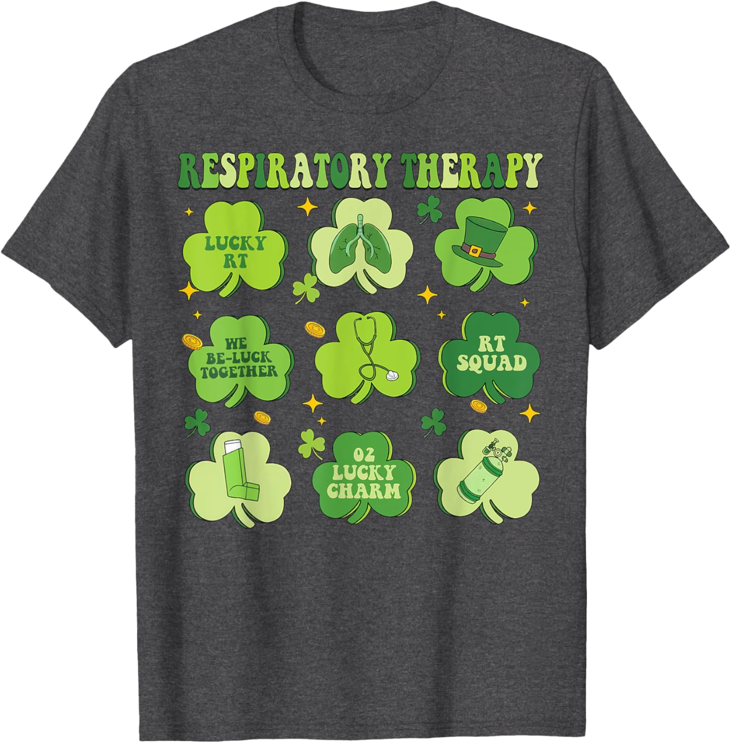St Patrick's Day Shamrock T-Shirt for Respiratory Therapists - 29