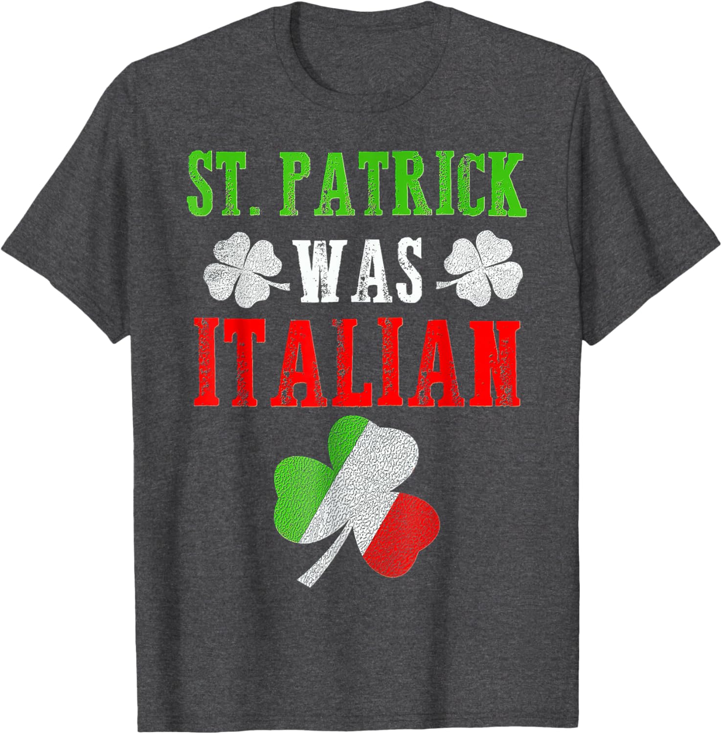 St Patrick Was Italian T-Shirt for Men, Women, and Kids - Fun St Patrick's Day Apparel - 9