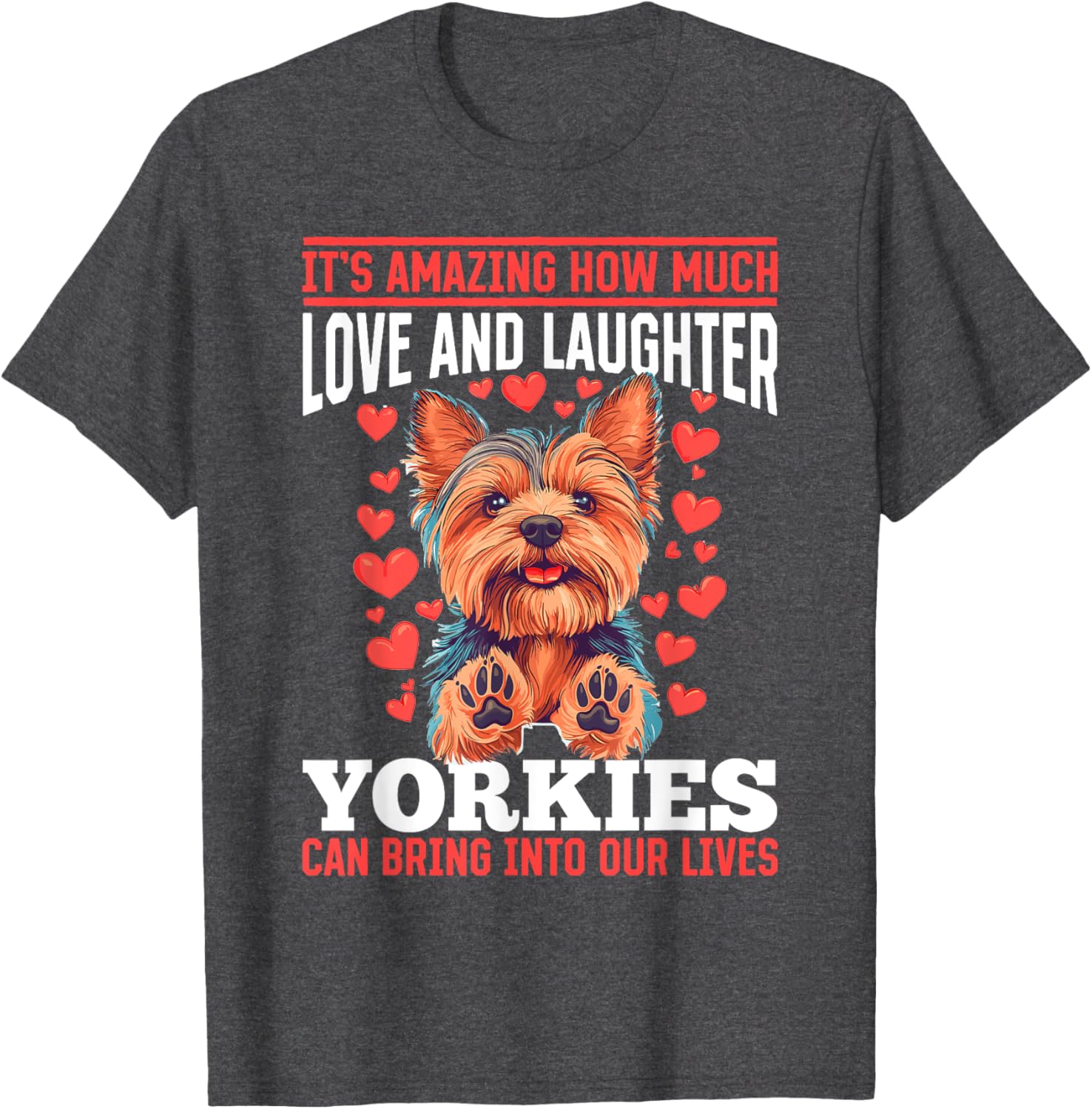 Yorkshire Terrier Yorkie Dog Owner T-Shirt for Pet Lovers - 13