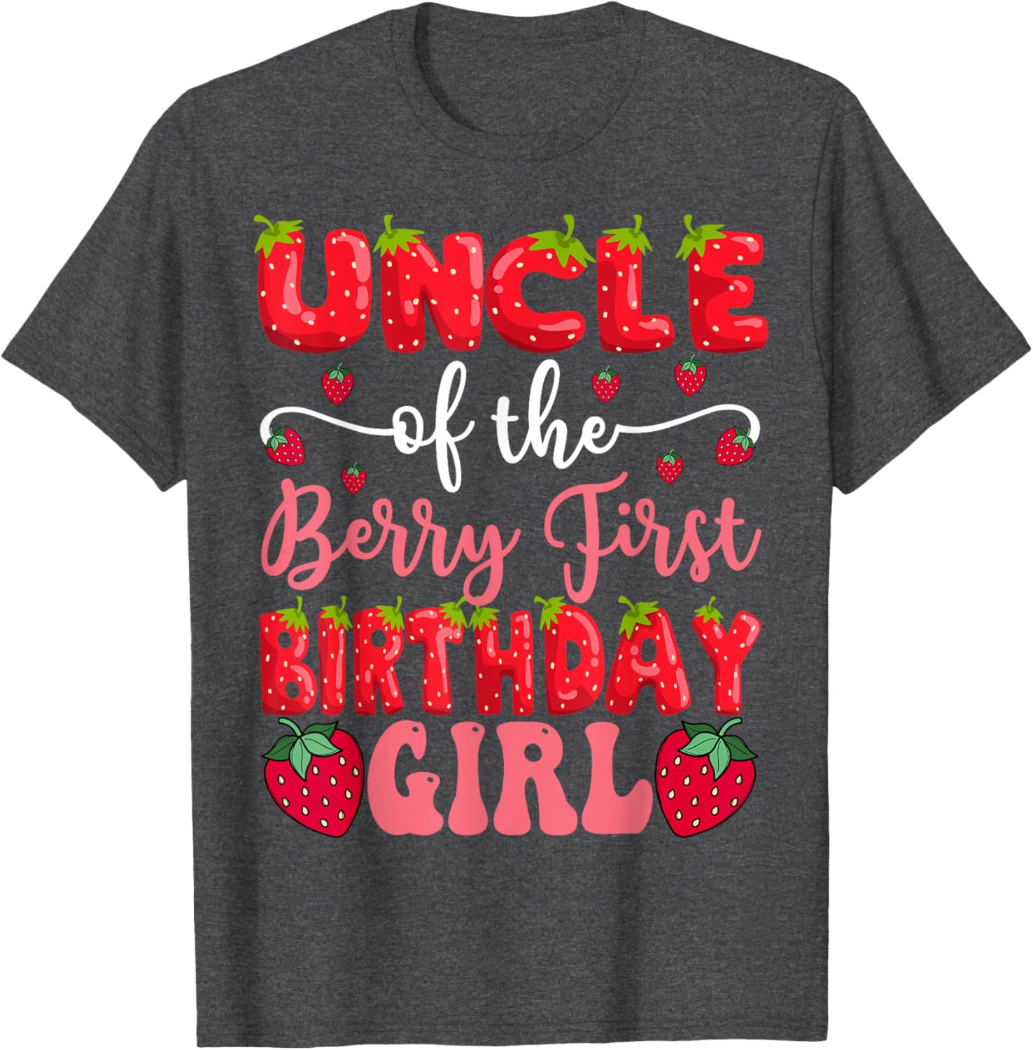 Adorable Uncle Of The Berry First Birthday Girl Strawberry T-Shirt - 1
