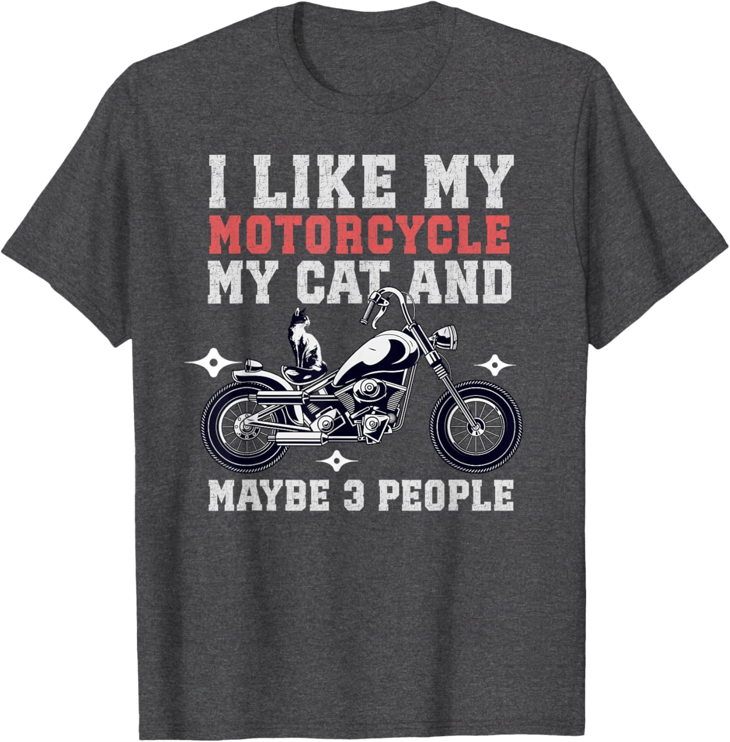Funny I Like My Motorcycle Cat T-Shirt for Bikers Men and Women - 1