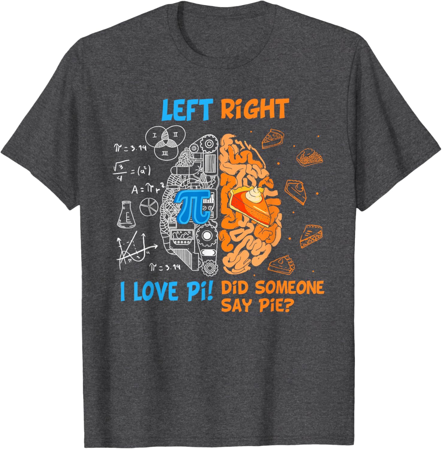 Funny Pi Day Left vs Right Brain Pie T-Shirt for Math Lovers - 5