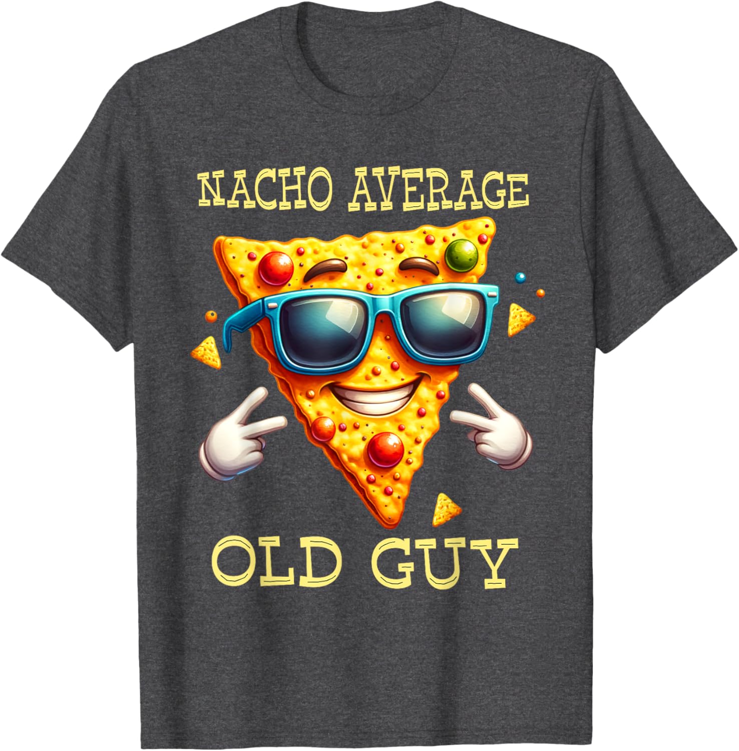Funny Nacho Average Old Guy T-Shirt for Dads and Grandpas - 8