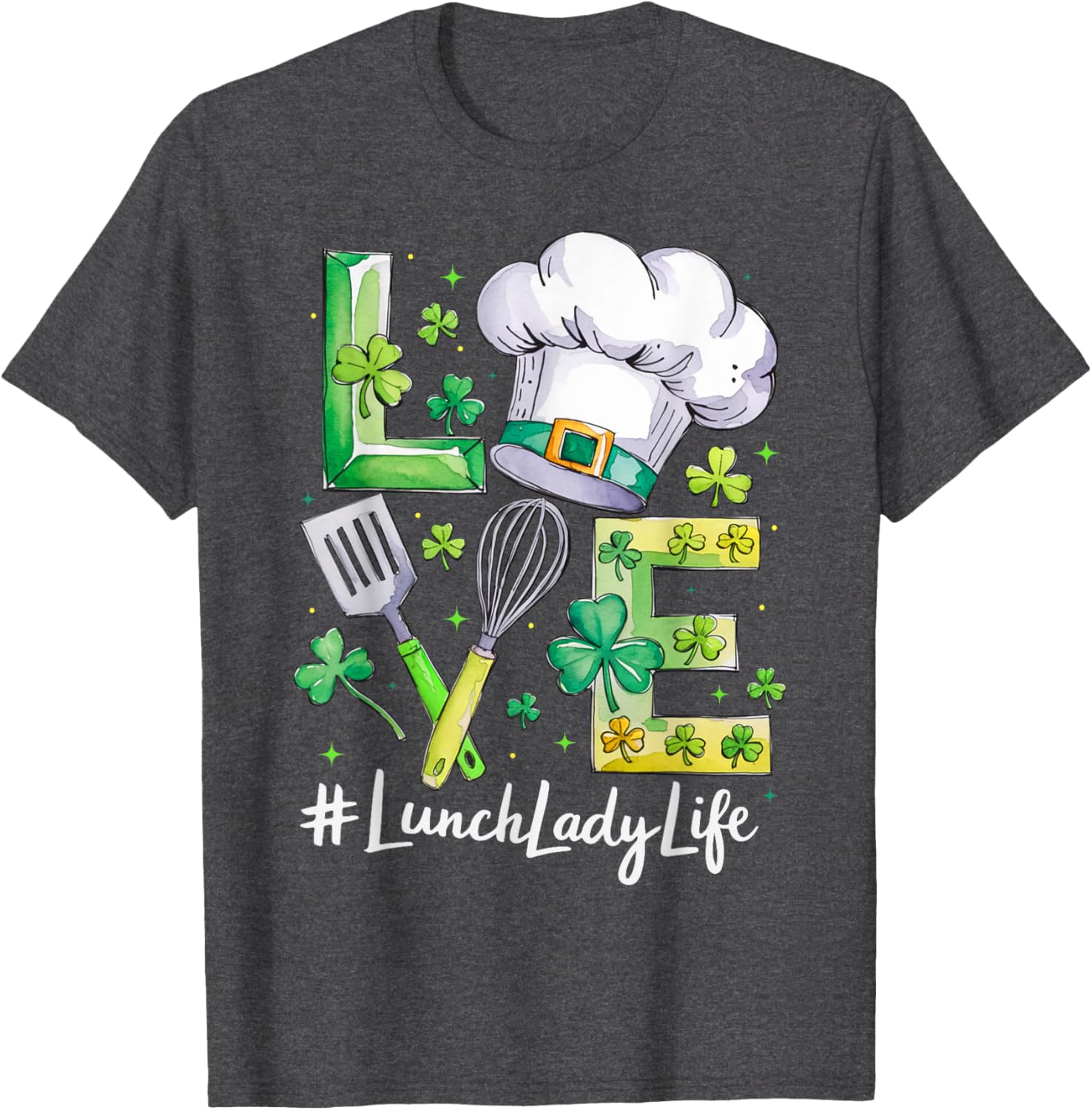 Funny Love Lunch Lady Life St Patricks Day T-Shirt for Men and Women - 24