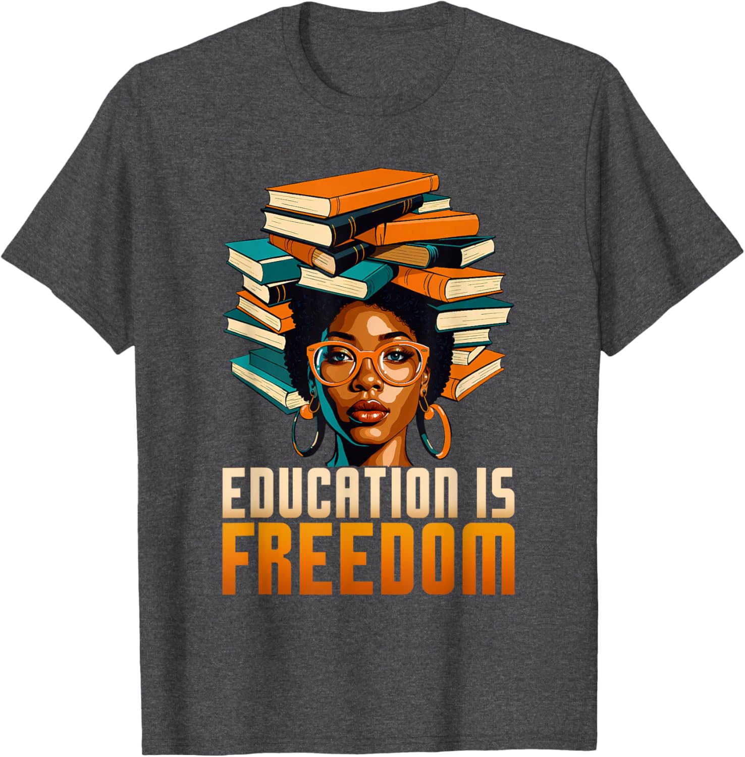 Empowering BHM Teacher T-Shirt: Education Is Freedom for Women - 16