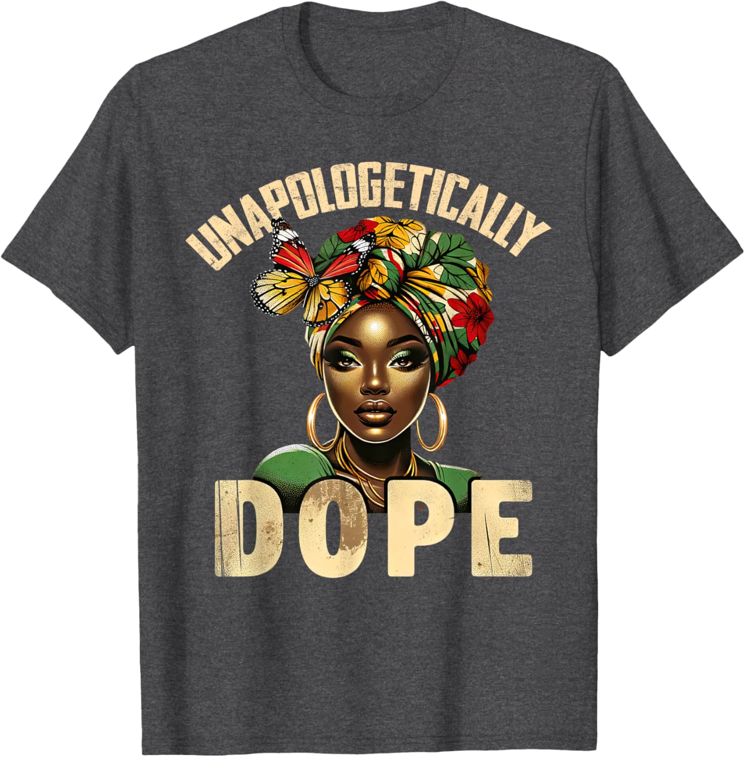 Unapologetically Dope Melanin T-Shirt Celebrating Black History and Women - 16