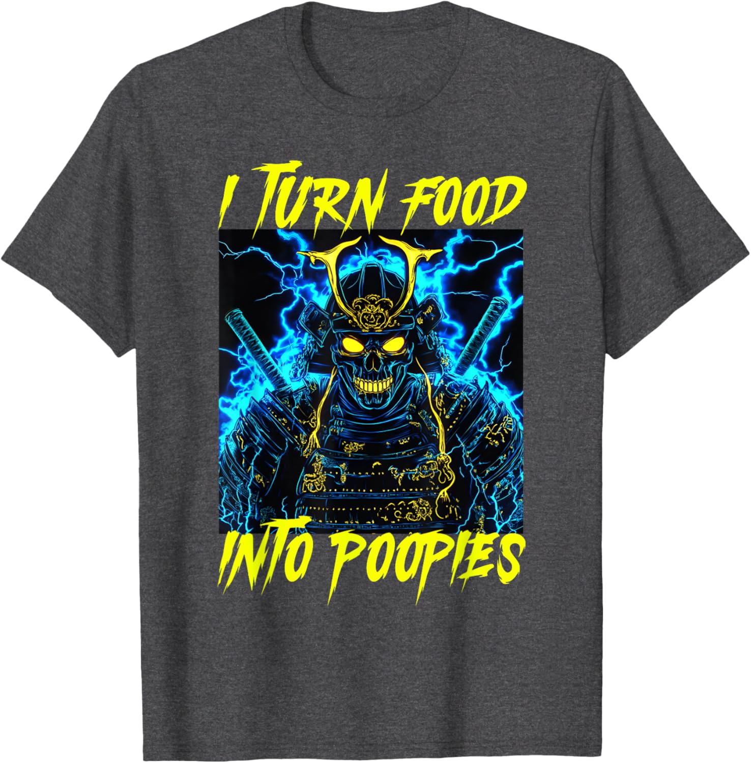 I Turn Food Into Poopies Fun T-Shirt for Food Lovers and Jokesters - 11