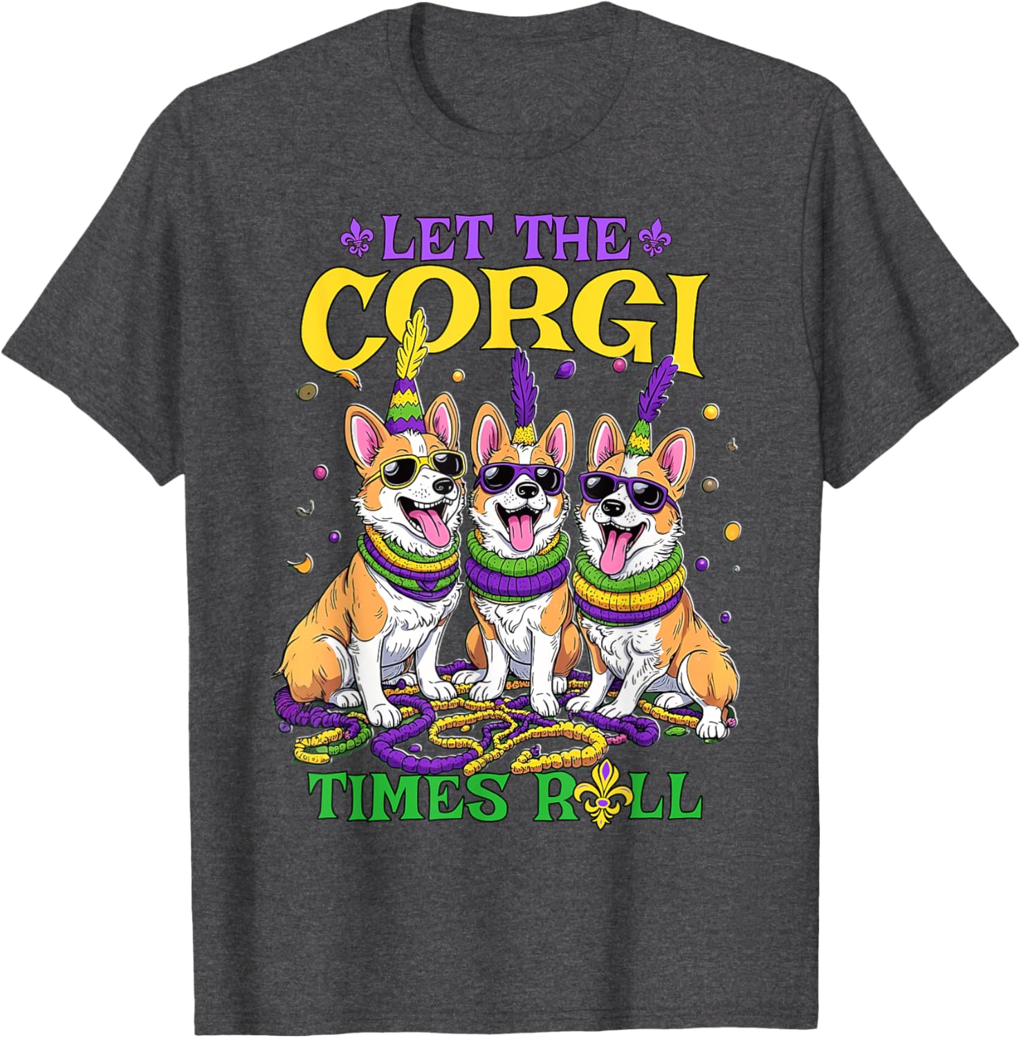 Let Corgi Times Roll Mardi Gras Corgi T-Shirt Fun Pet-Themed Apparel - 12