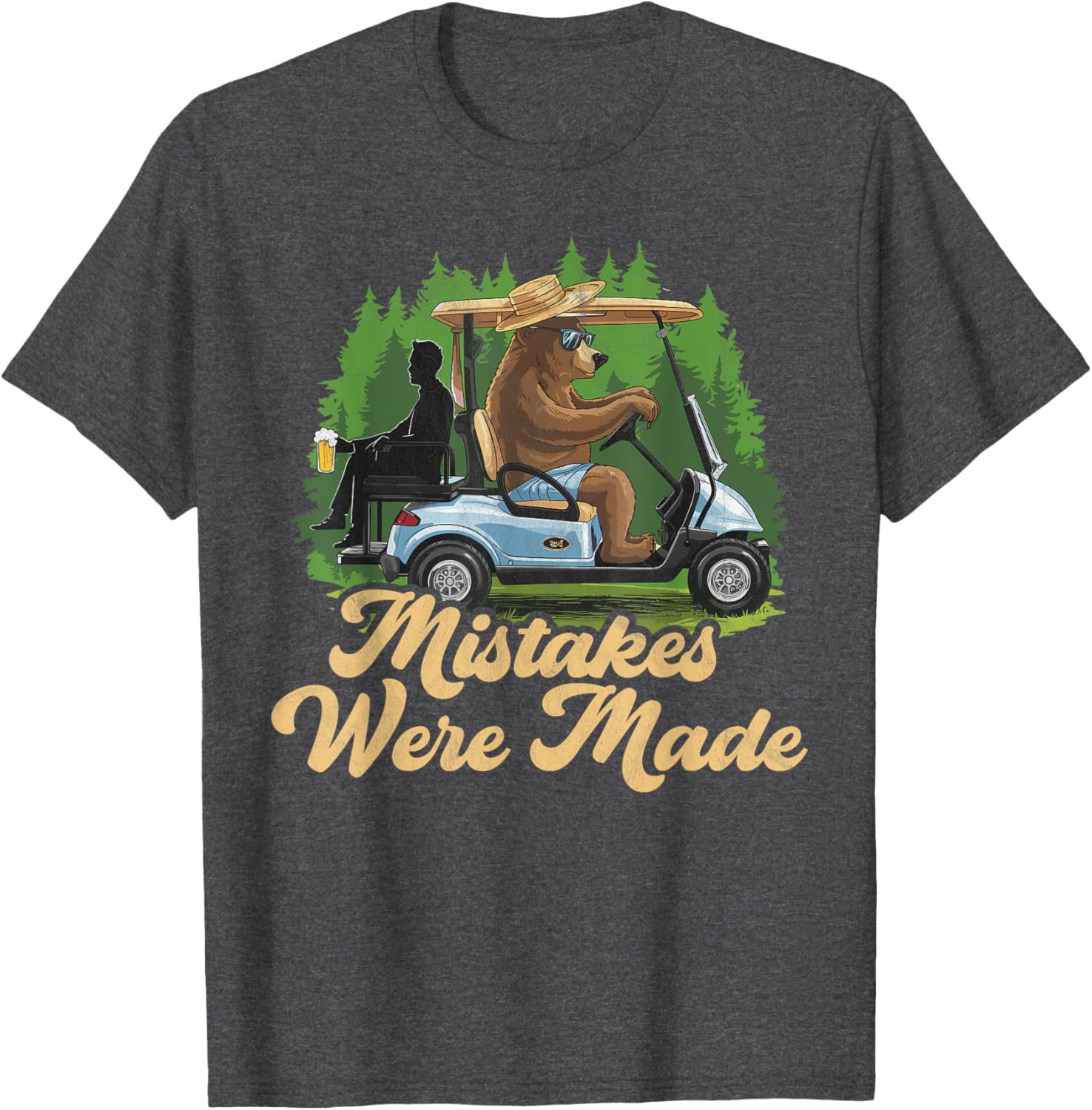Funny Golf Cart Dad T-Shirt Mistakes Were Made Golfing Gift Apparel - 6
