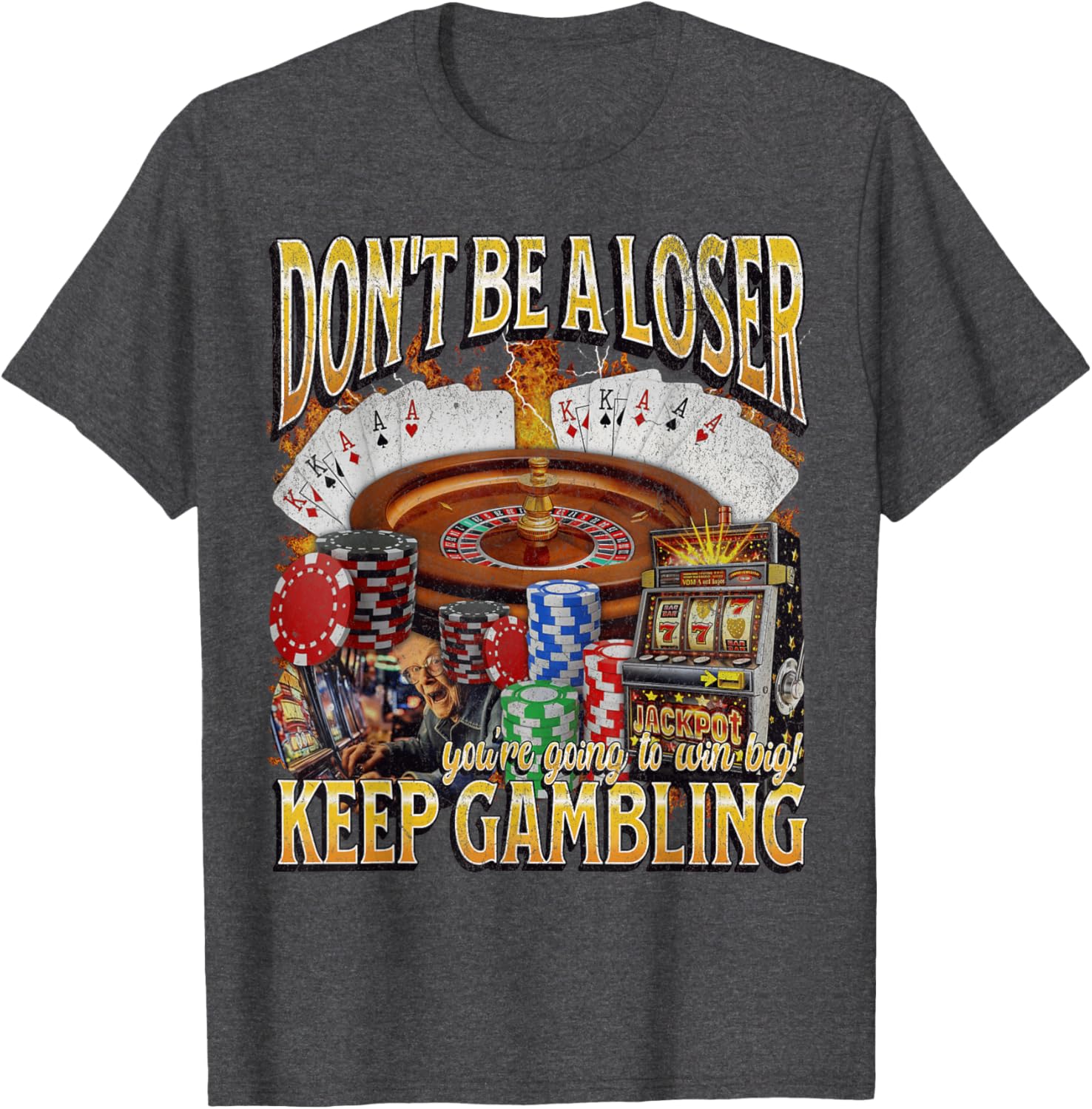 Funny Unhinged Gambling Bootleg Graphic T-Shirt for Fun Lovers - 23