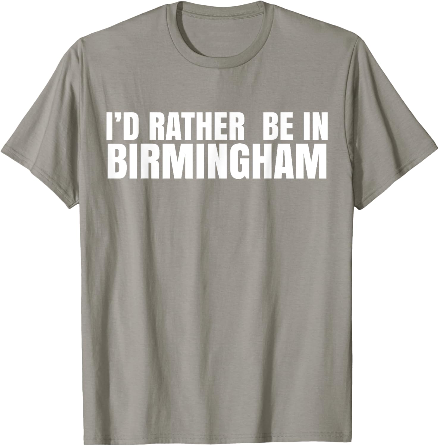 I'd Rather Be in Birmingham T-Shirt for Travel Lovers and Locals - 27