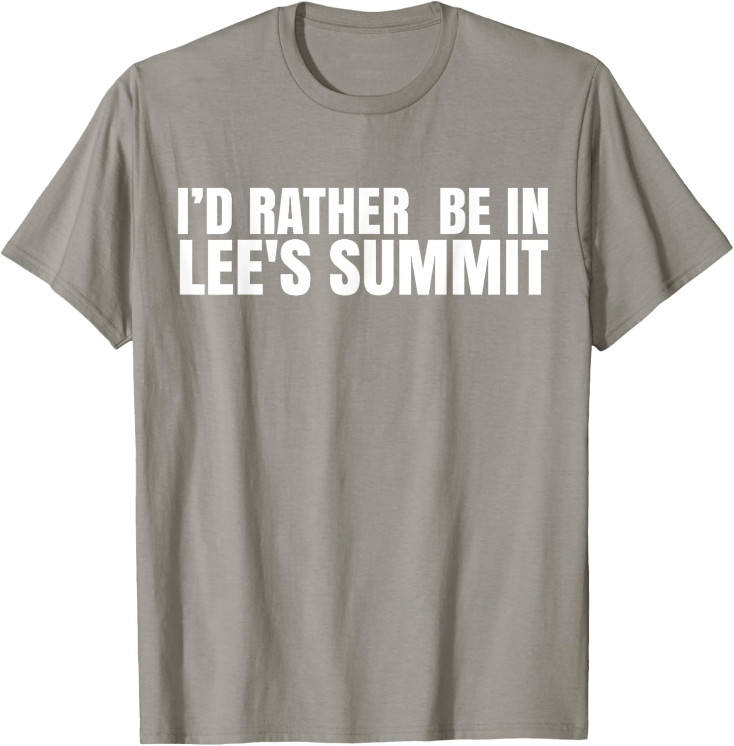 I'd Rather Be in Lee's Summit T-Shirt for Comfort and Style - 10
