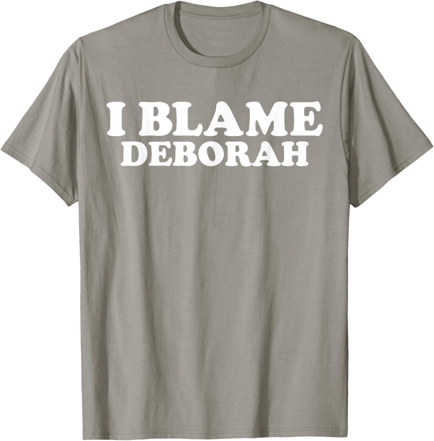 Funny Deborah Joke T-Shirt Perfect Gift for Deborah Fans and Friends - 15