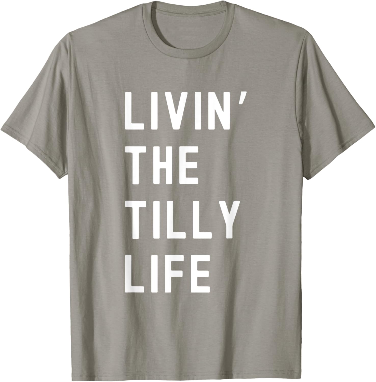 Tilly Living The Tilly Life Funny T-Shirt for Trendy Comfort and Style - 15