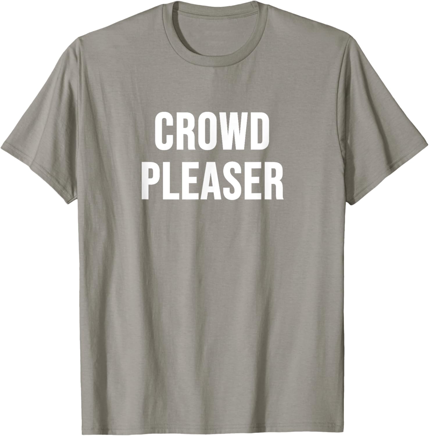 Stylish Crowd Pleaser T-Shirt for All Occasions - Perfect Gift Idea - 16