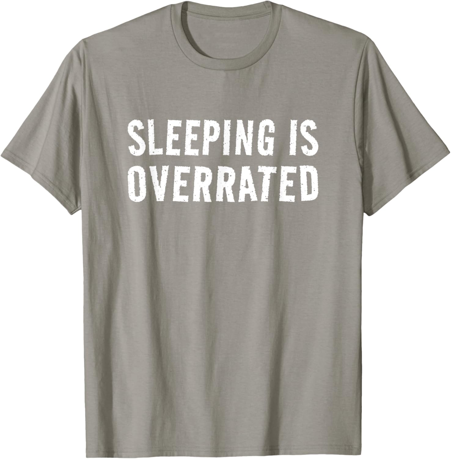 Sleeping Is Overrated T-Shirt for Bedtime Procrastinators - Cool Sleepwear - 8
